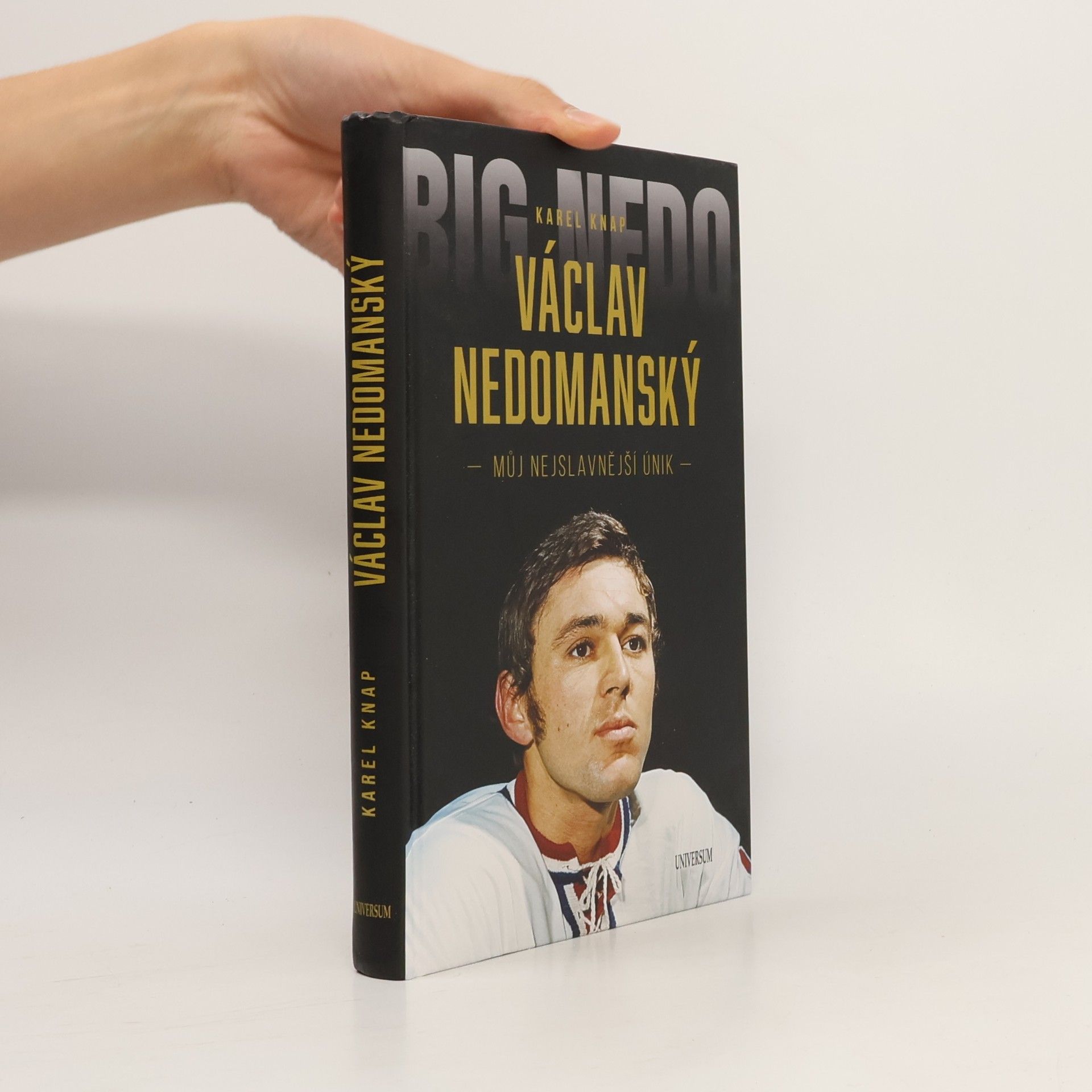 Karel Knap Václav Nedomanský. Můj nejslavnější únik