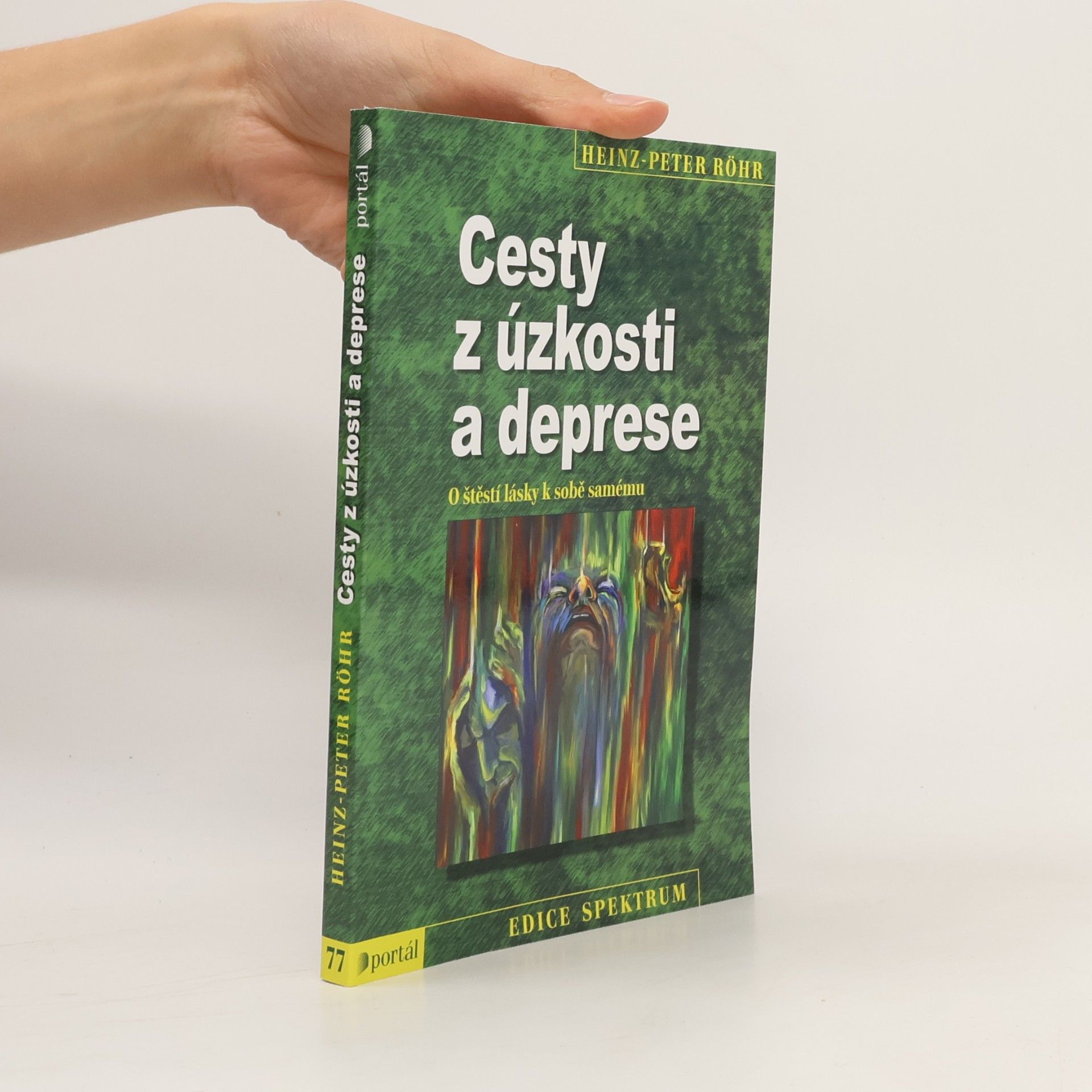 Peter-Heinz Seraphim Cesty z úzkosti a deprese. O štěstí lásky k sobě samému