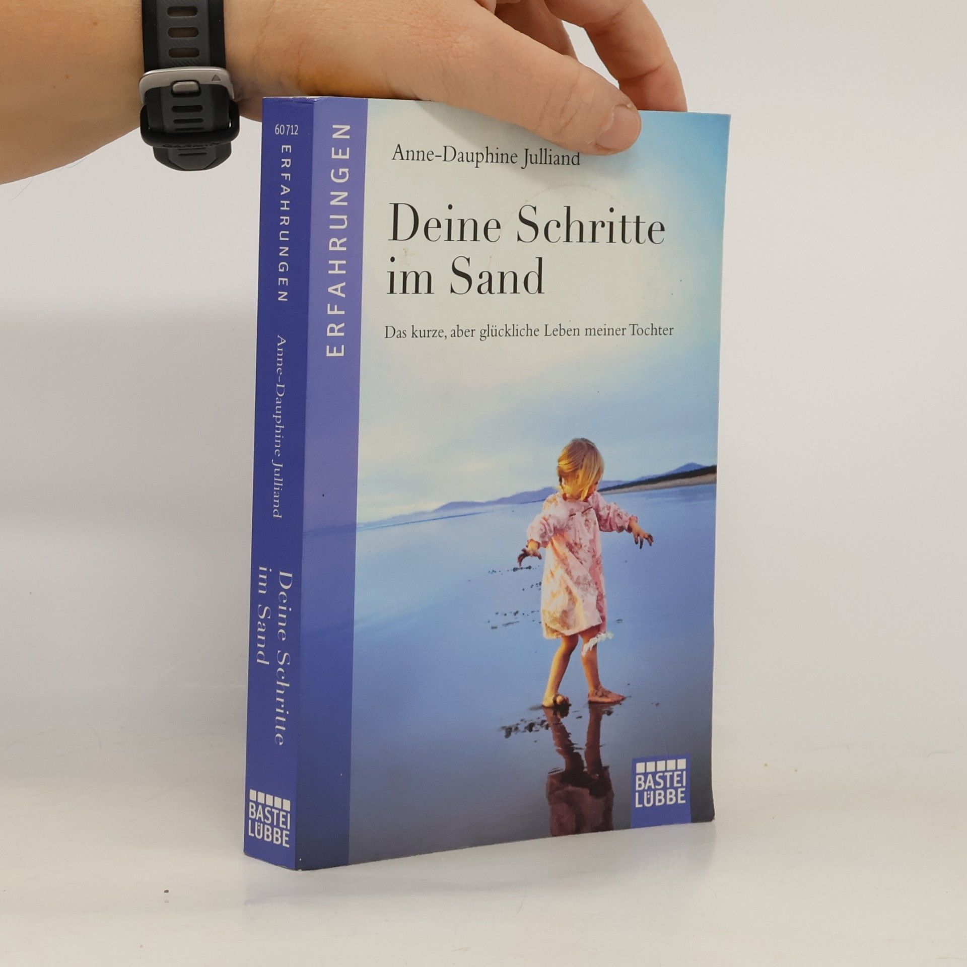 Anne-Dauphine Julliand Deine Schritte im Sand