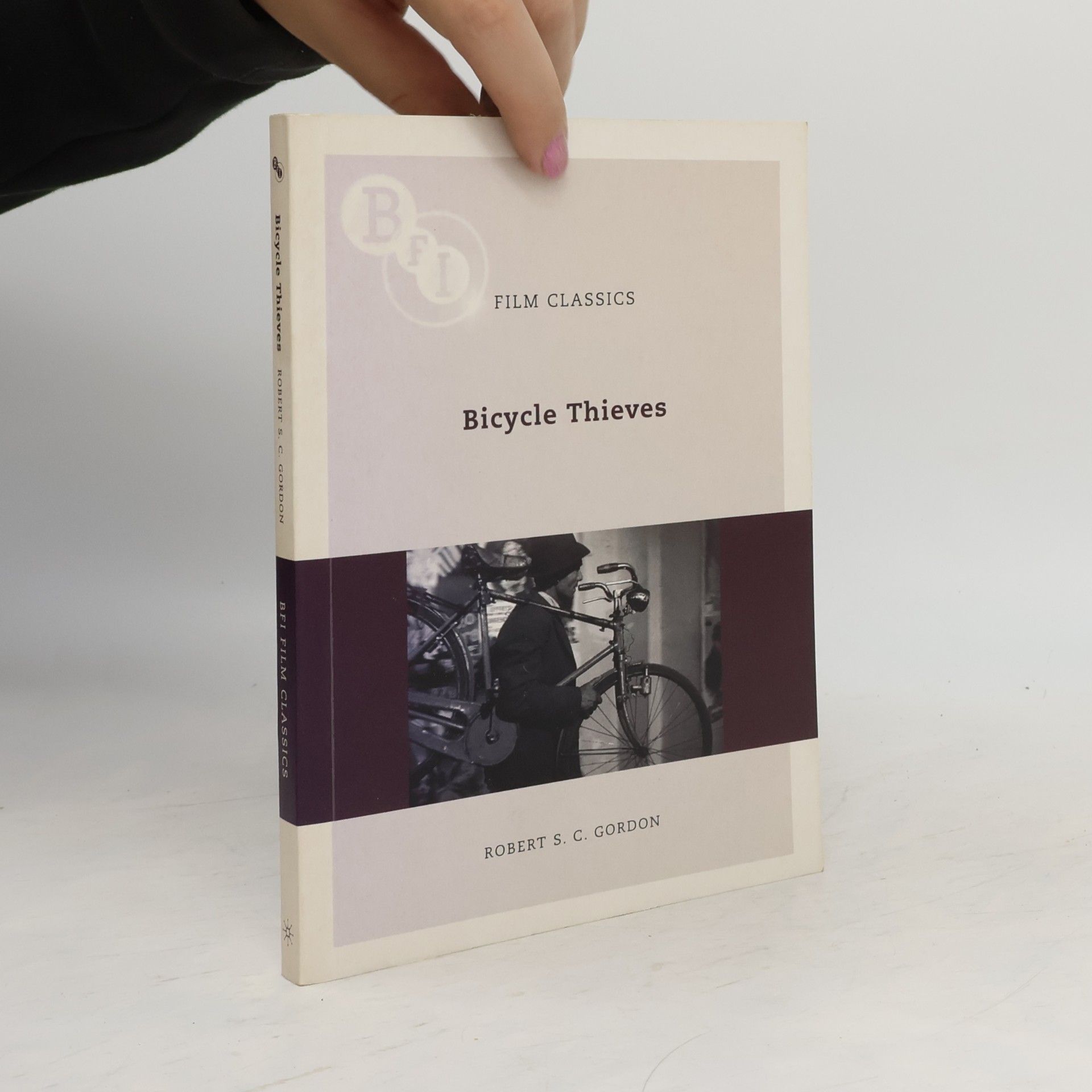 Robert S.C. Gordon BFI Film Classics: Bicycle Thieves