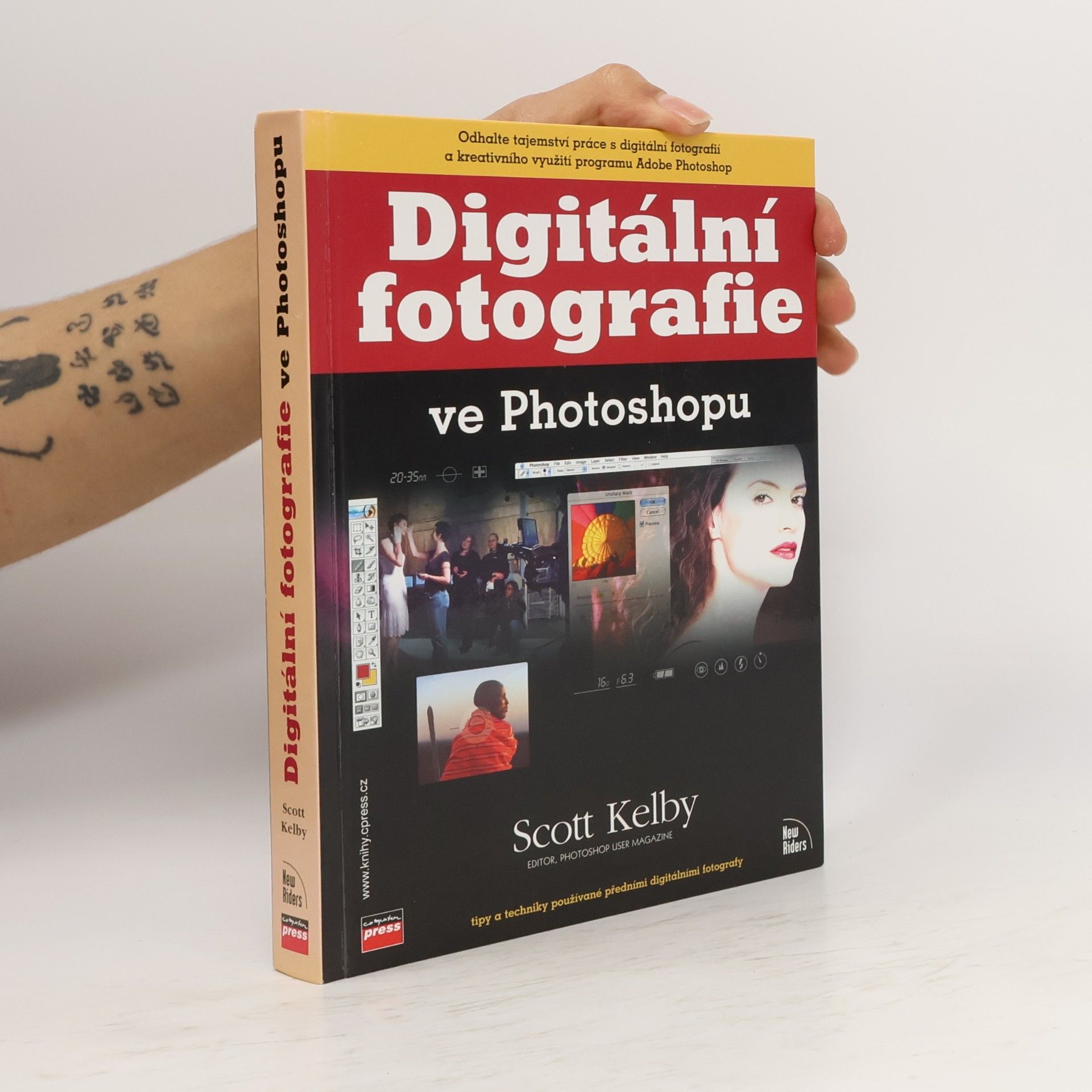 Scott Kelby Digitální fotografie ve Photoshopu : [tipy a techniky používané předními digitálními fotografy]