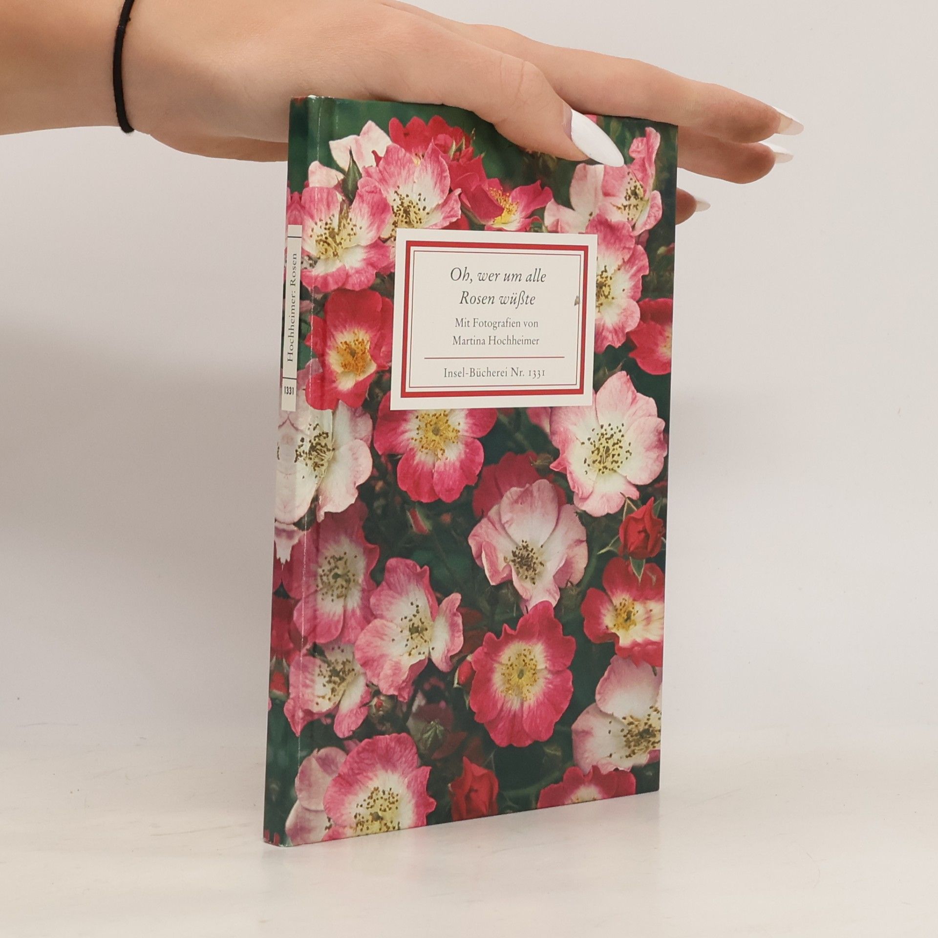 Martina Hochheimer Insel-Bücherei - 1331: Oh, wer um alle Rosen wüßte