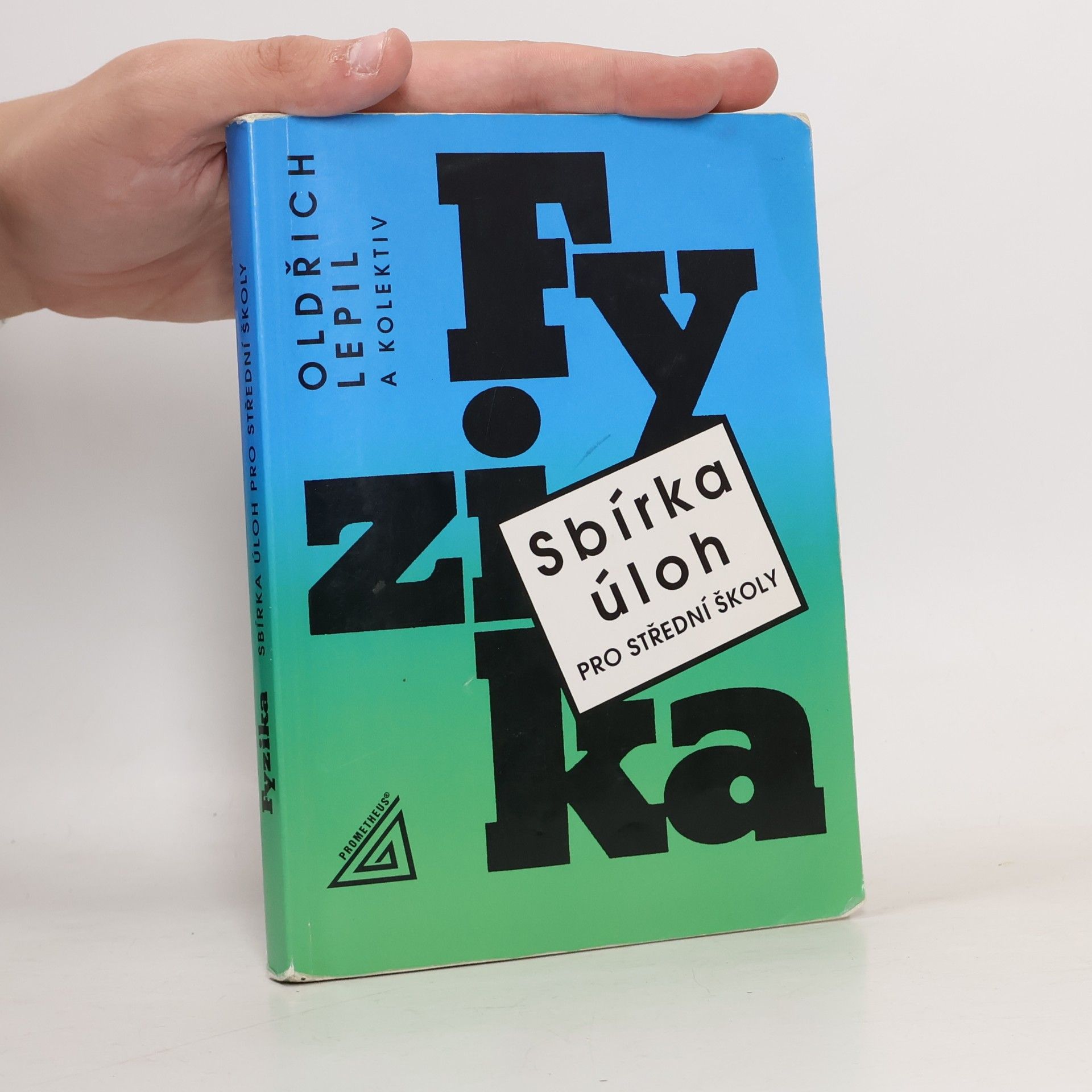 Oldřich Lepil Fyzika. Sbírka úloh pro střední školy
