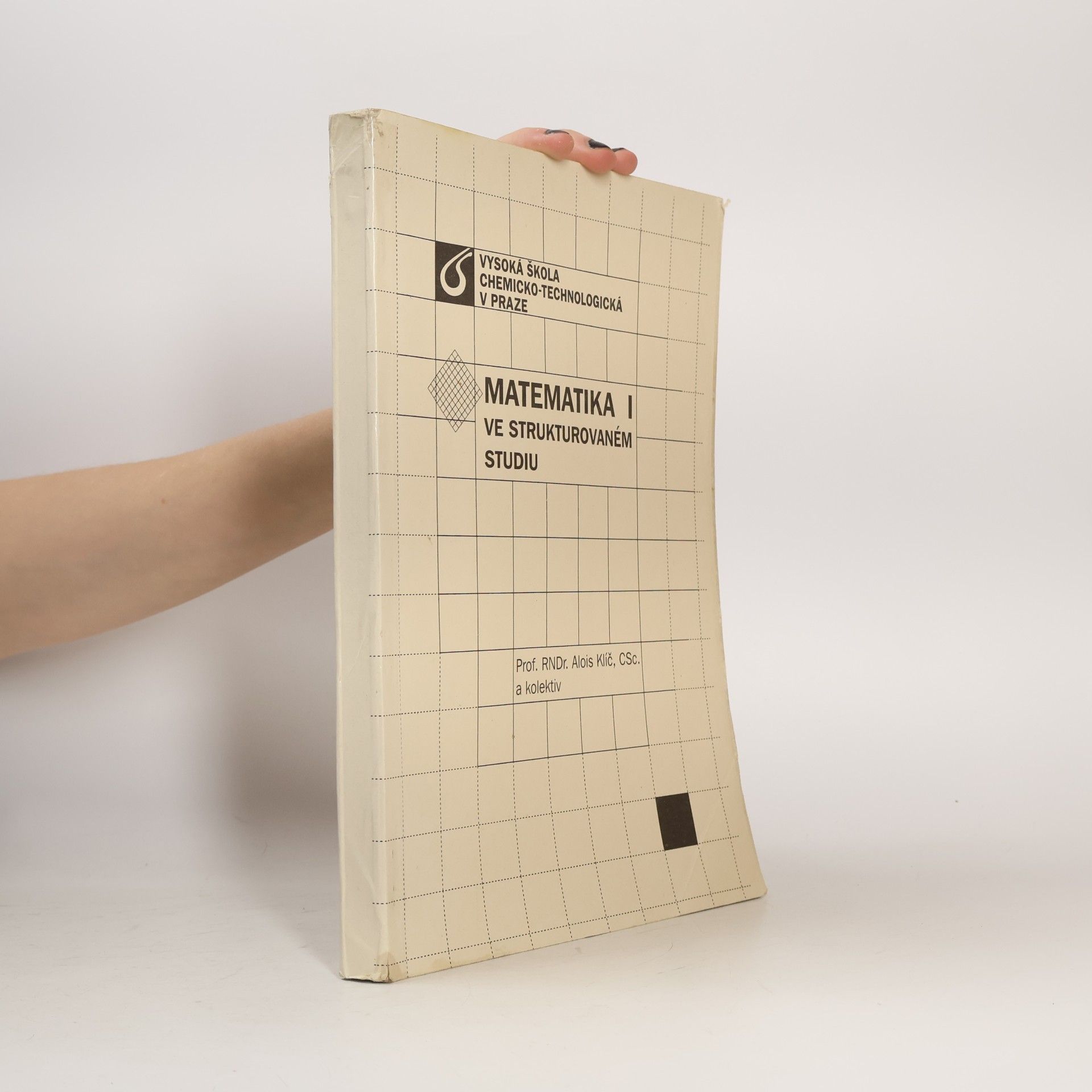 Alois Klíč Matematika I ve strukturovaném studiu