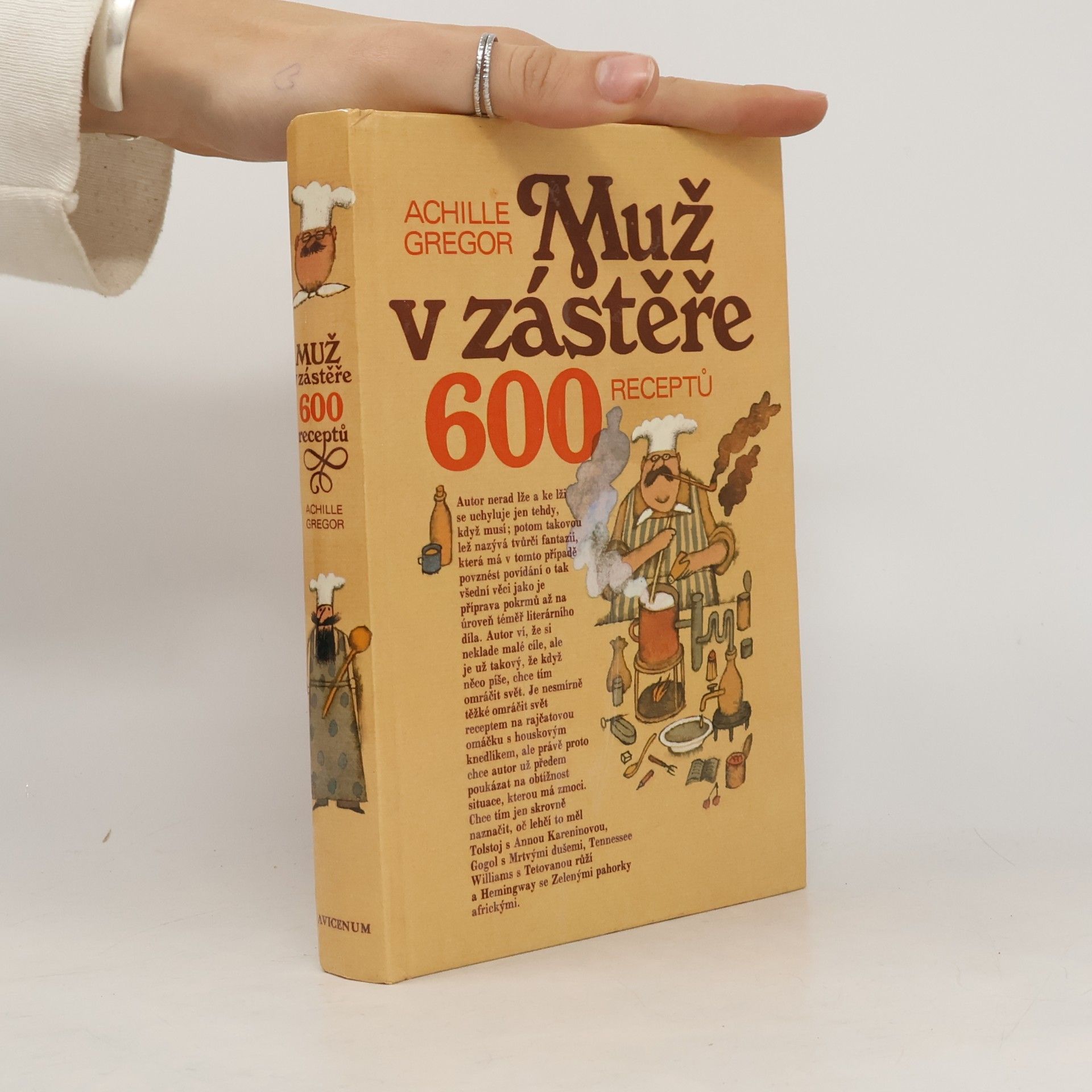 Achille Gregor Muž v zástěře. 600 receptů