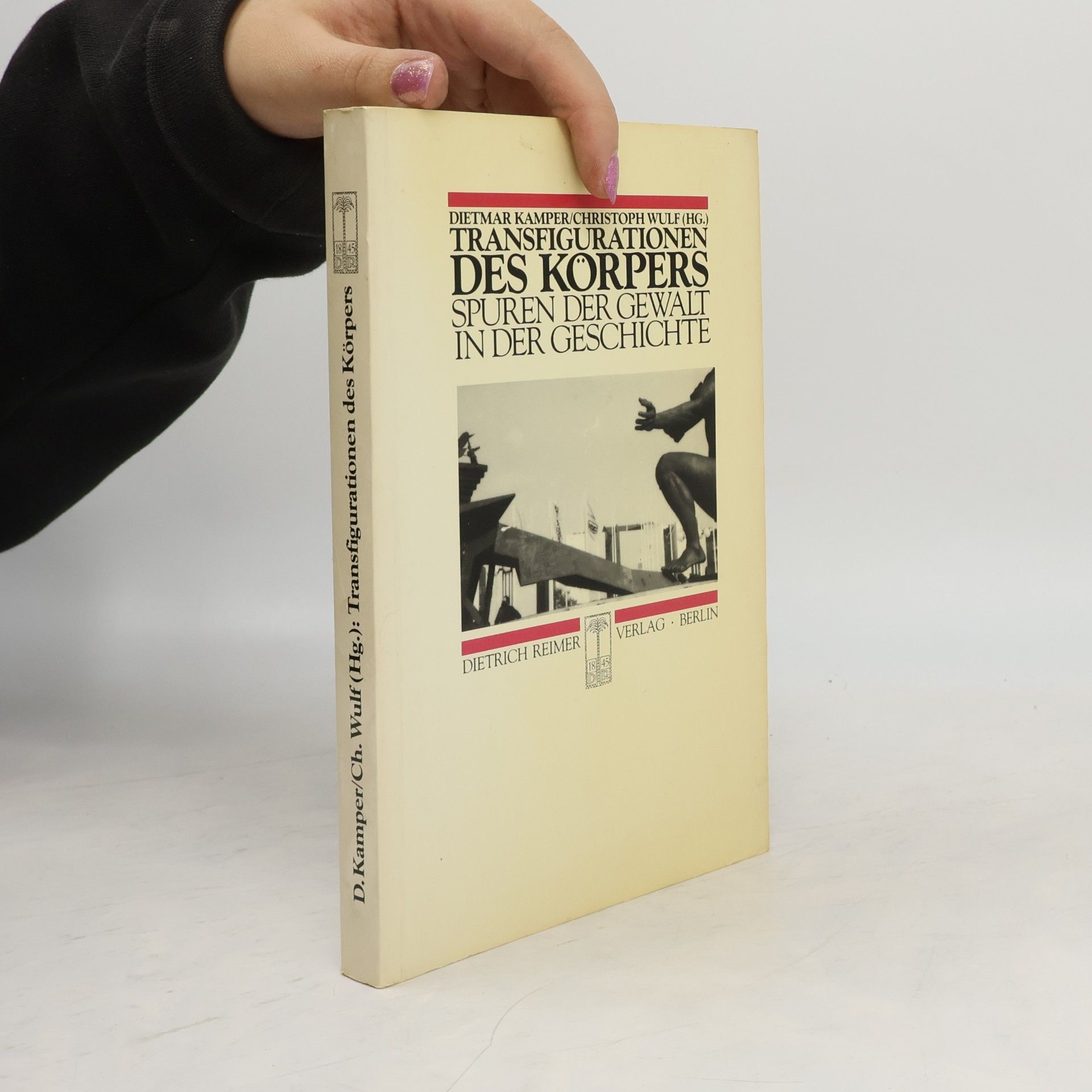 Christoph Wulf Reihe Historische Anthropologie: Transfigurationen des Körpers