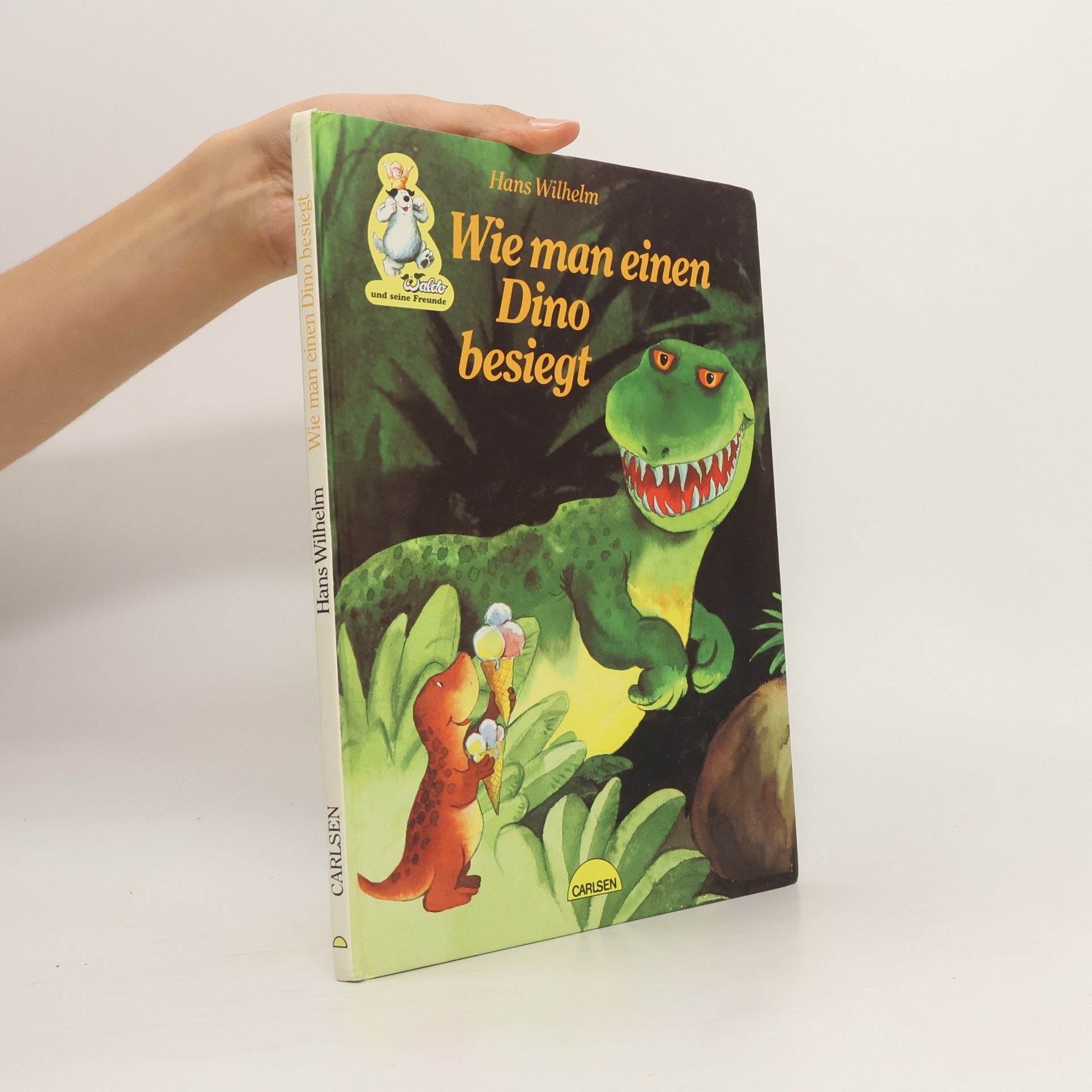 Hans Wilhelm Wie man einen Dino besiegt