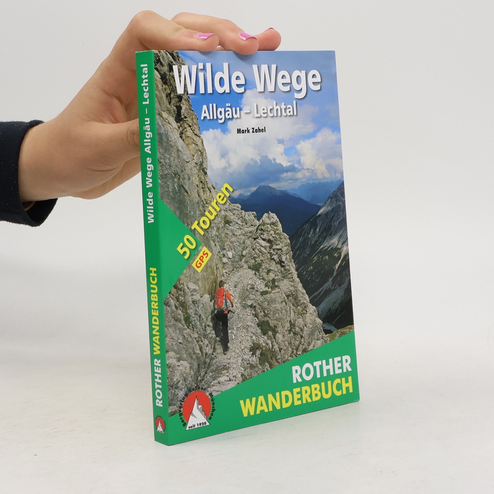 Mark Zahel Wilde Wege Allgäu - Lechtal