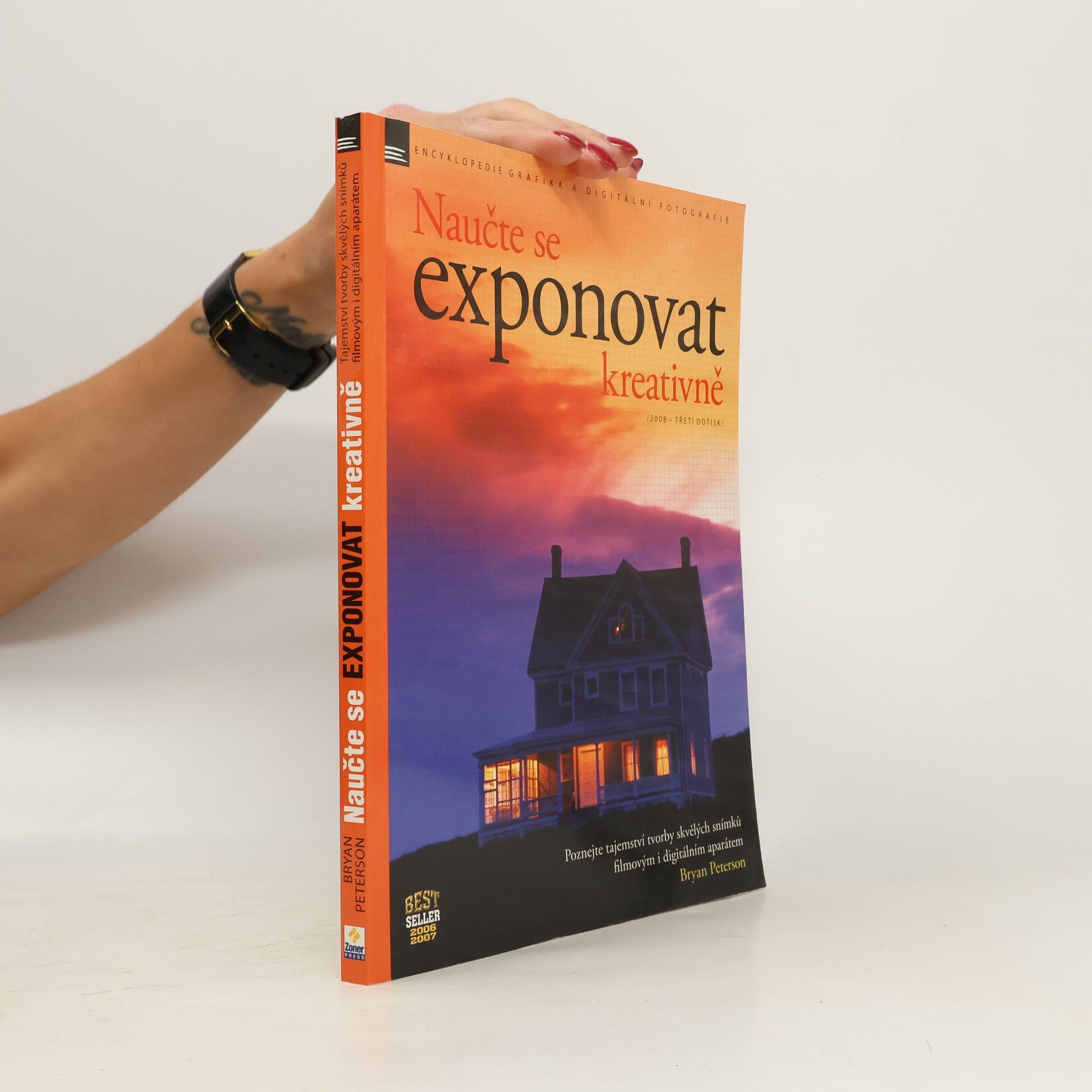 Bryan Peterson Naučte se exponovat kreativně