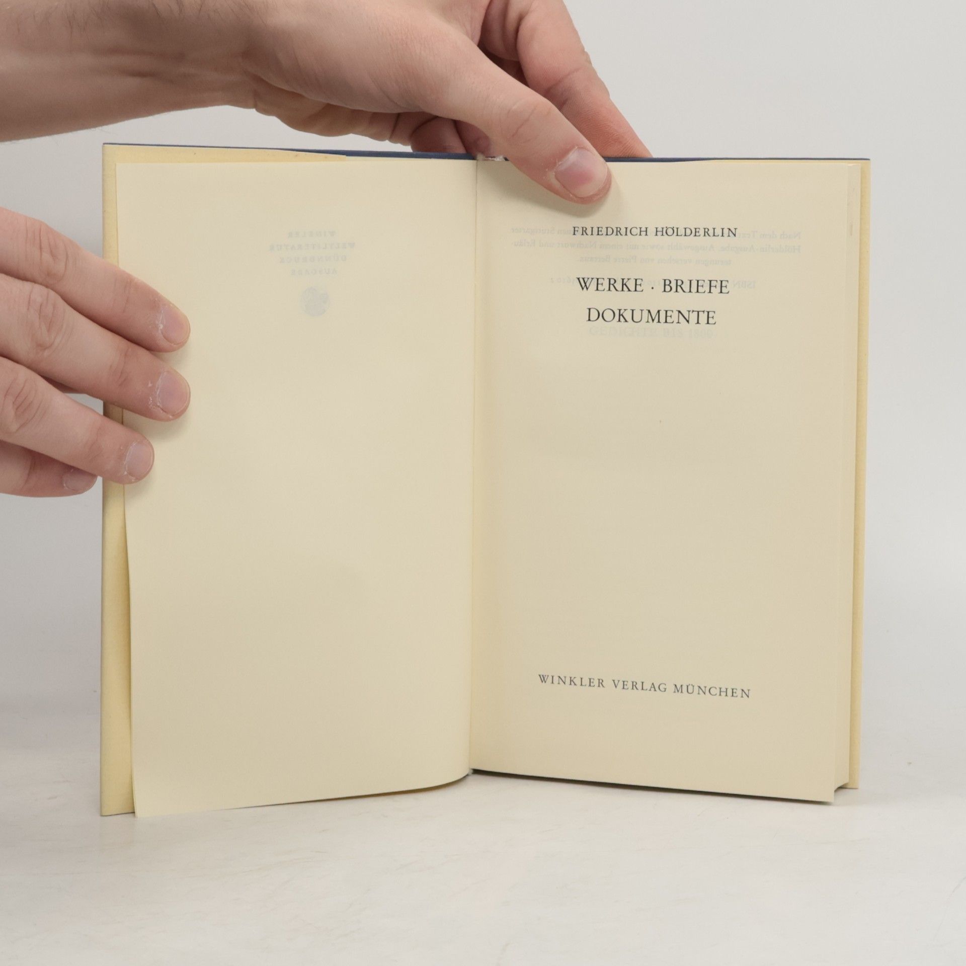 Friedrich Hölderlin Winkler Weltliteratur: Werke, Briefe, Dokumente. Ausgewählt und mit einem Nachwort versehen. Dünndruck-Ausgabe