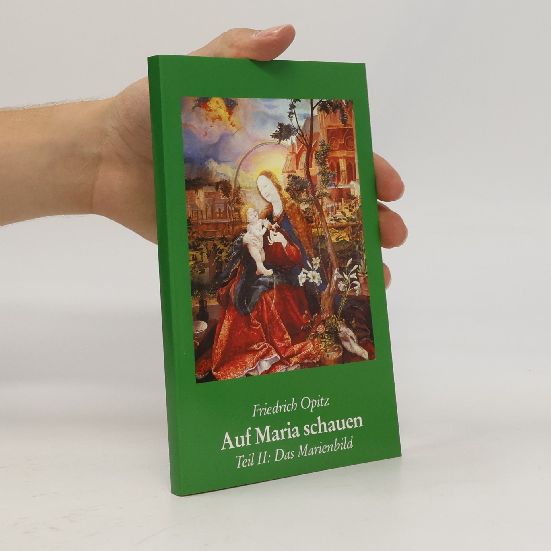 Auf Maria schauen