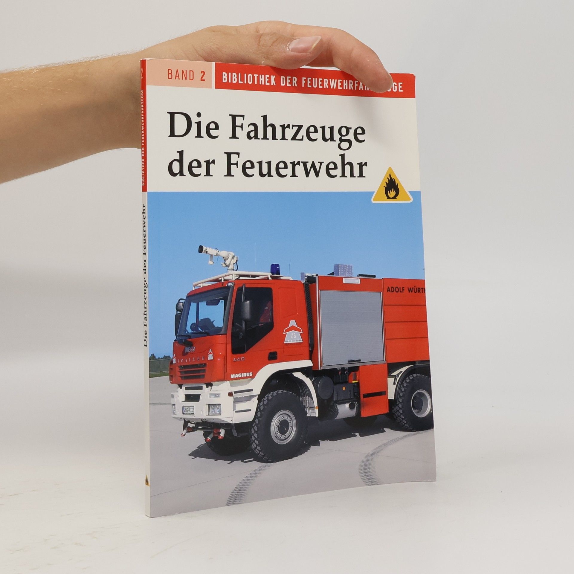 Kolektiv autorů Die Fahrzeuge der Feuerwehr 2