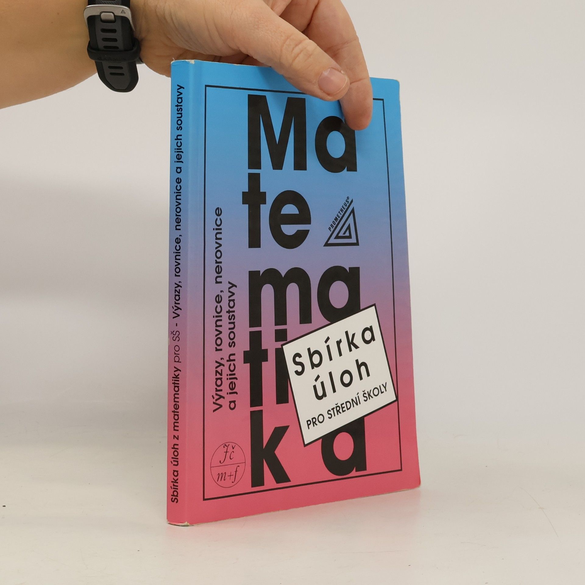 František Janeček Matematika. Sbírka úloh pro střední školy