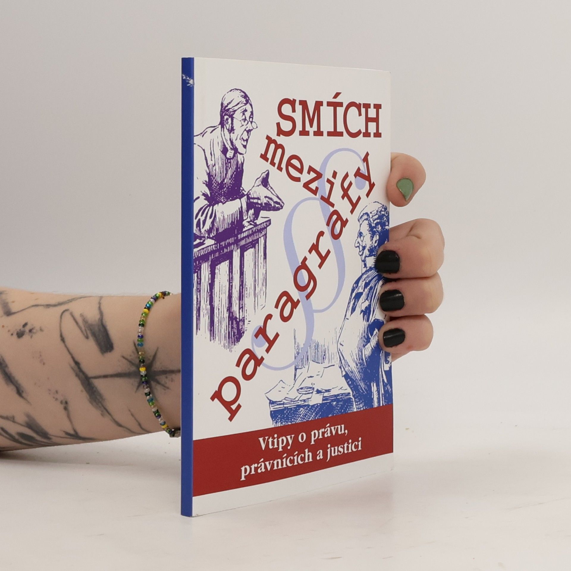 kolektiv Smích mezi paragrafy. Vtipy o právu, právnících a justici