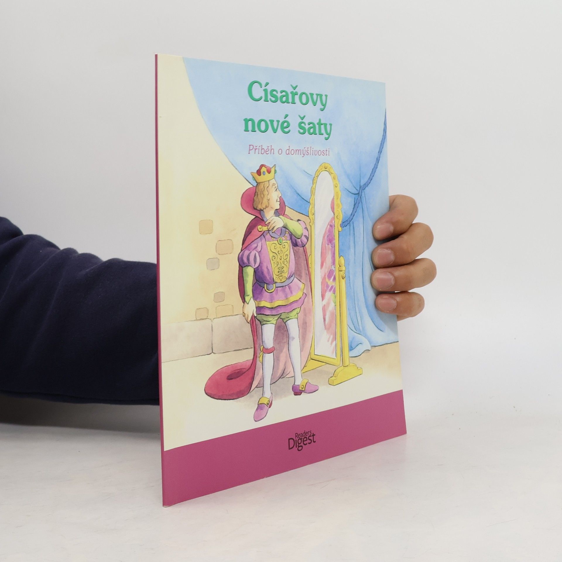 Císařovy nové šaty : příběh o domýšlivosti