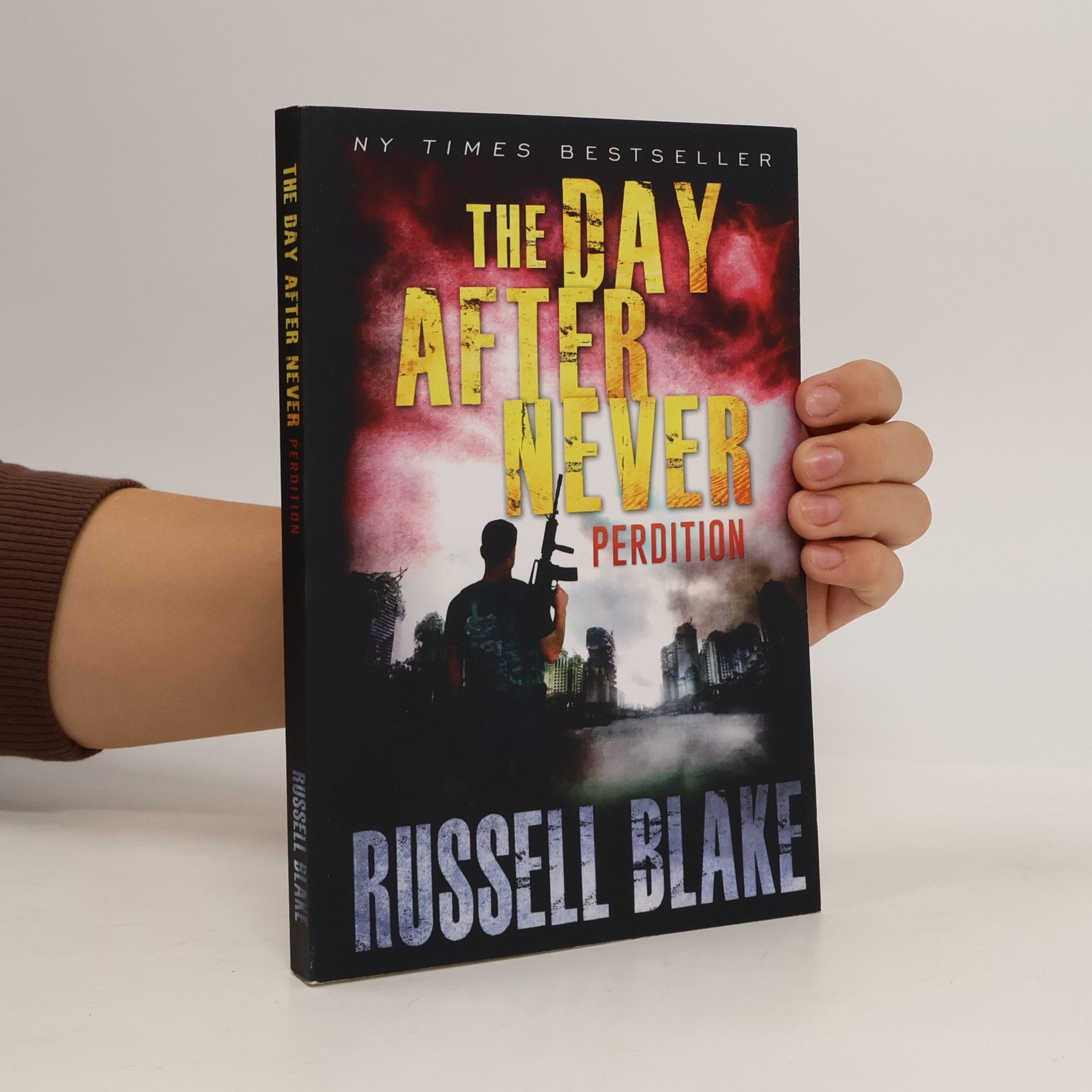 Russell Blake The Day After Never: Perdition