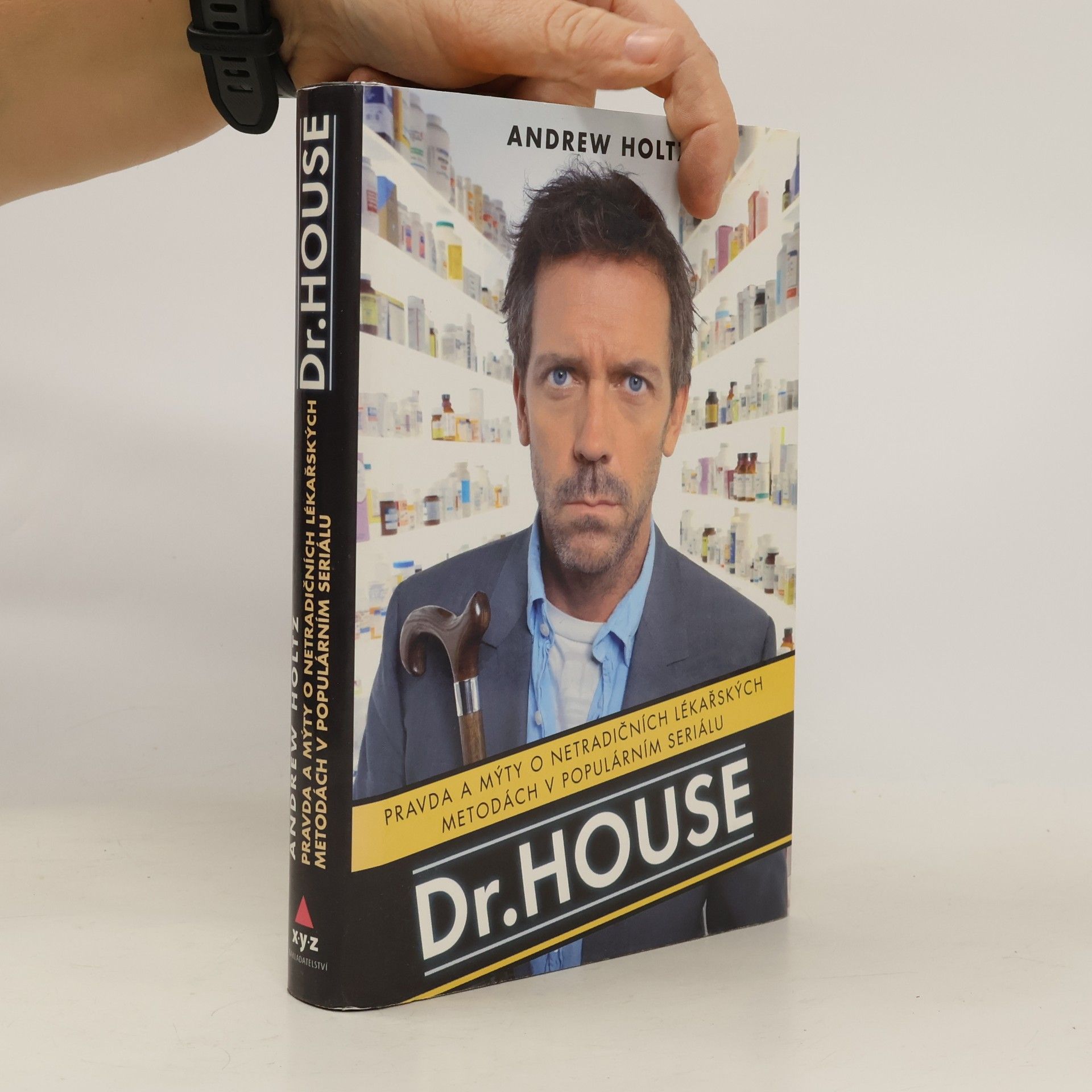 Andrew Holtz Dr. House. Pravda a mýty o netradičních lékařských metodách v populárním seriálu