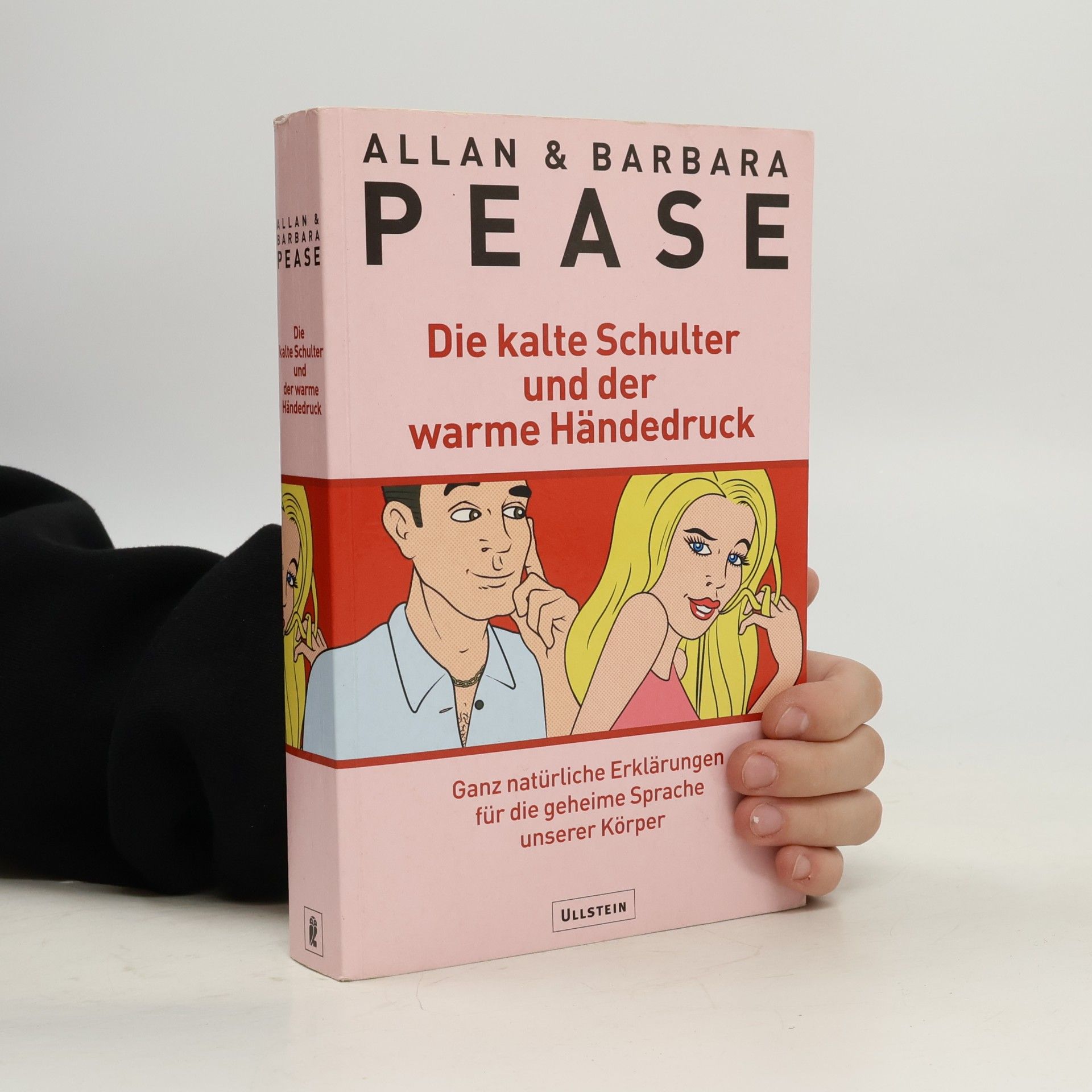Allan Pease Die kalte Schulter und der warme Händedruck
