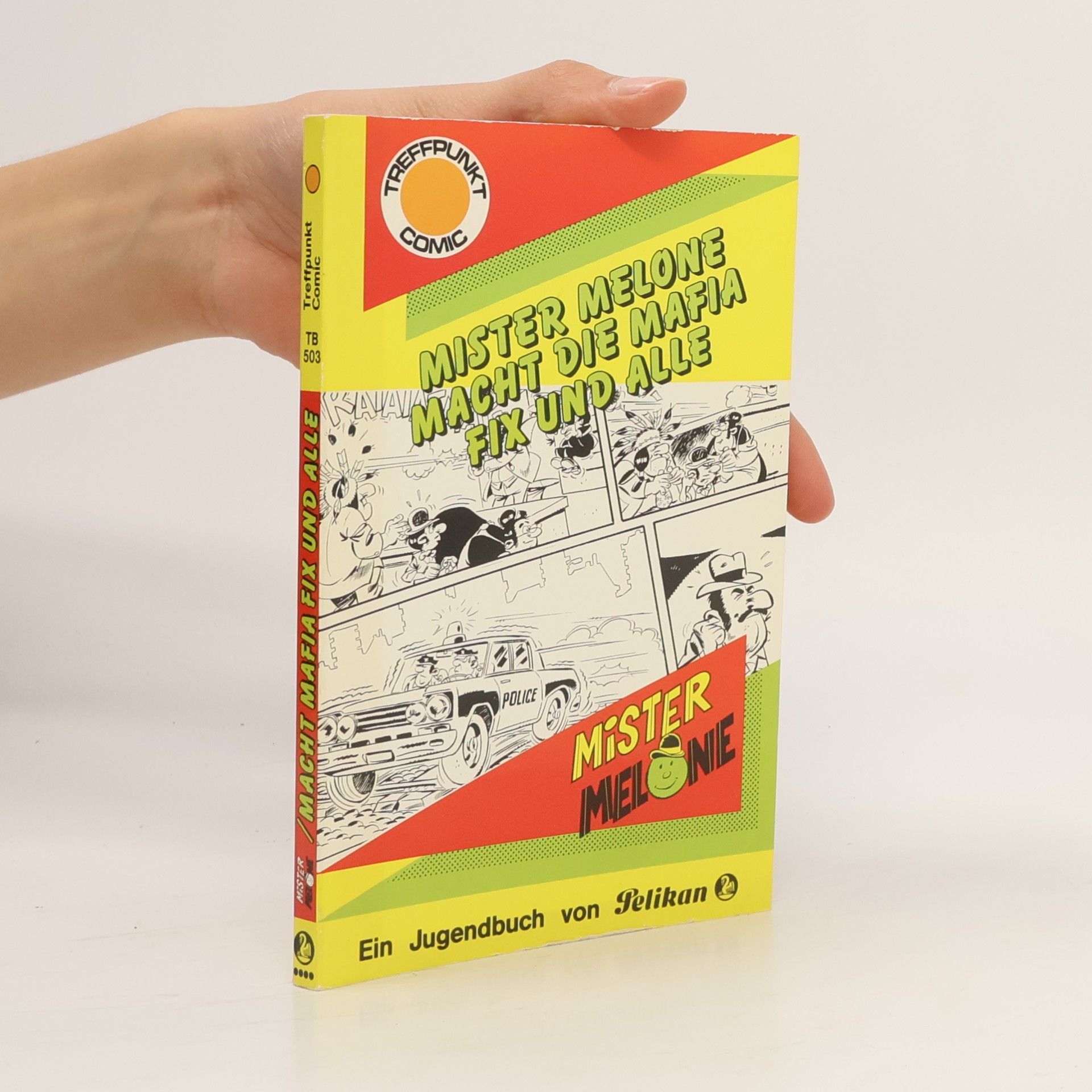 Collectif d'auteurs Treffpunkt Comic: Mister Melone macht die Mafia fix und alle