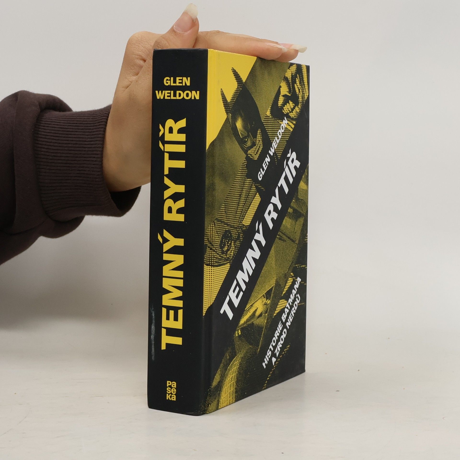 Glen Weldon Temný rytíř: Historie Batmana a zrod nerdů