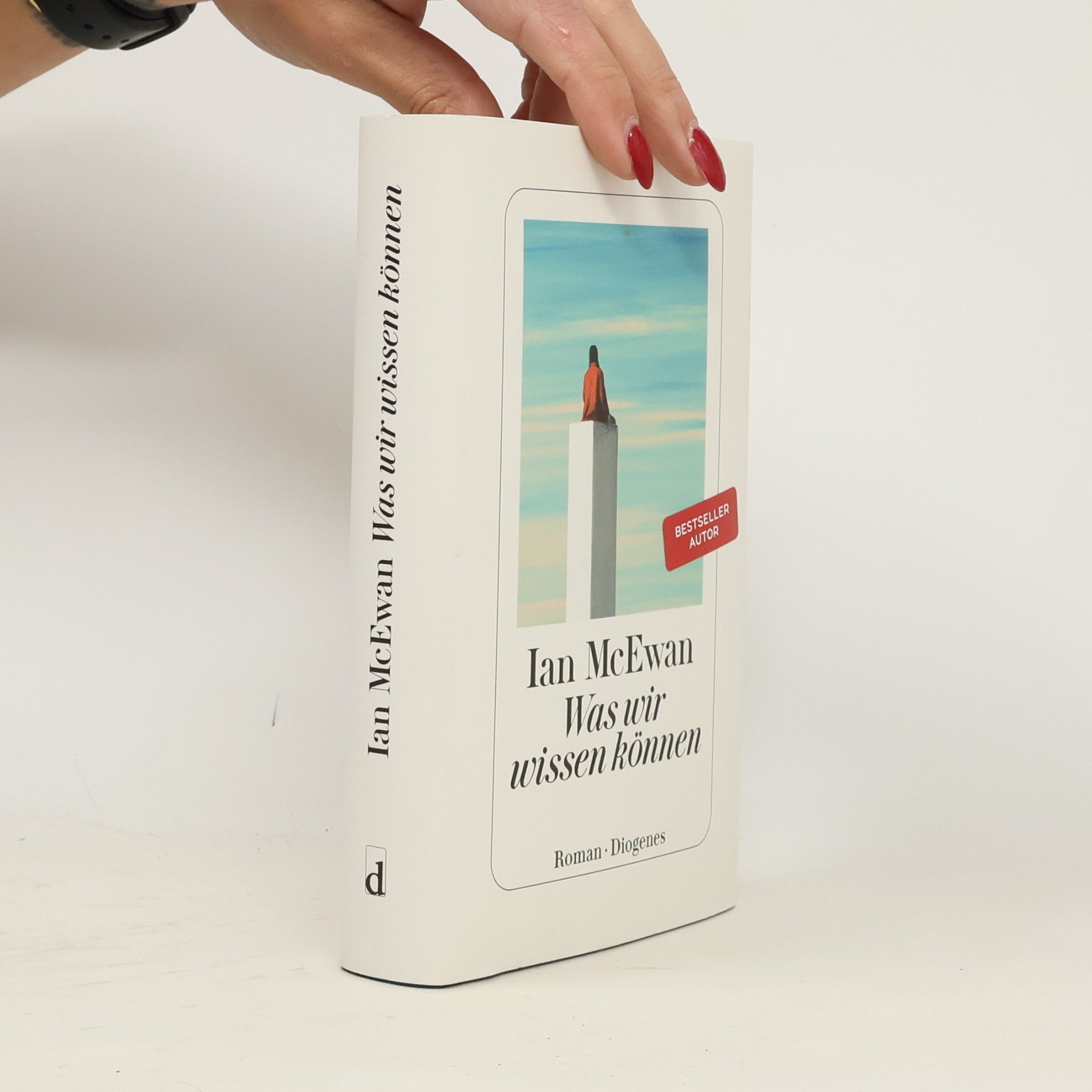 Ian McEwan Was wir wissen können