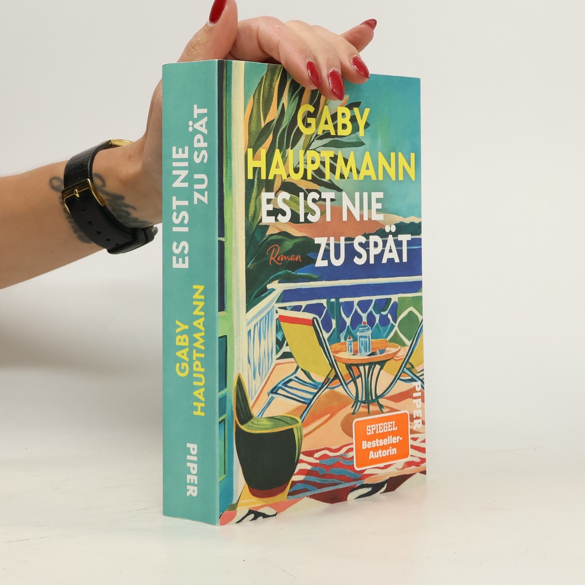 Hauptmann, Gaby Es ist nie zu spät: Roman | SPIEGEL-Bestsellerautorin Gaby Hauptmann über die Zeit nach dem Arbeitsleben