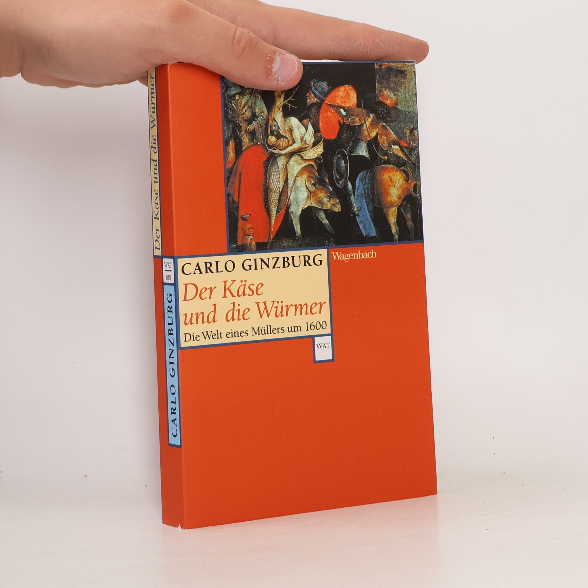 Carlo Ginzburg Der Käse und die Würmer