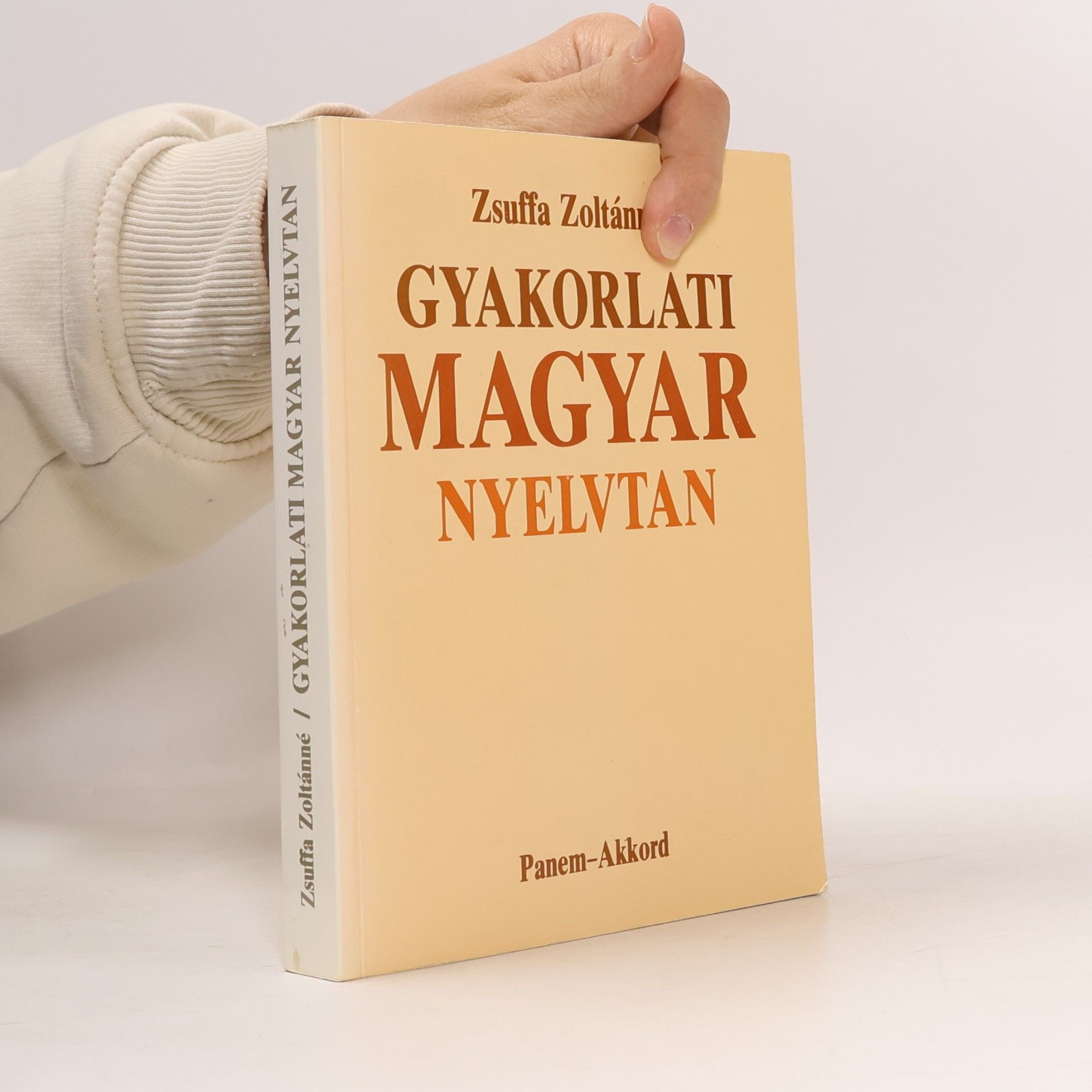Zsuffa Zoltánné Gyakorlati Magyar nyelvtan