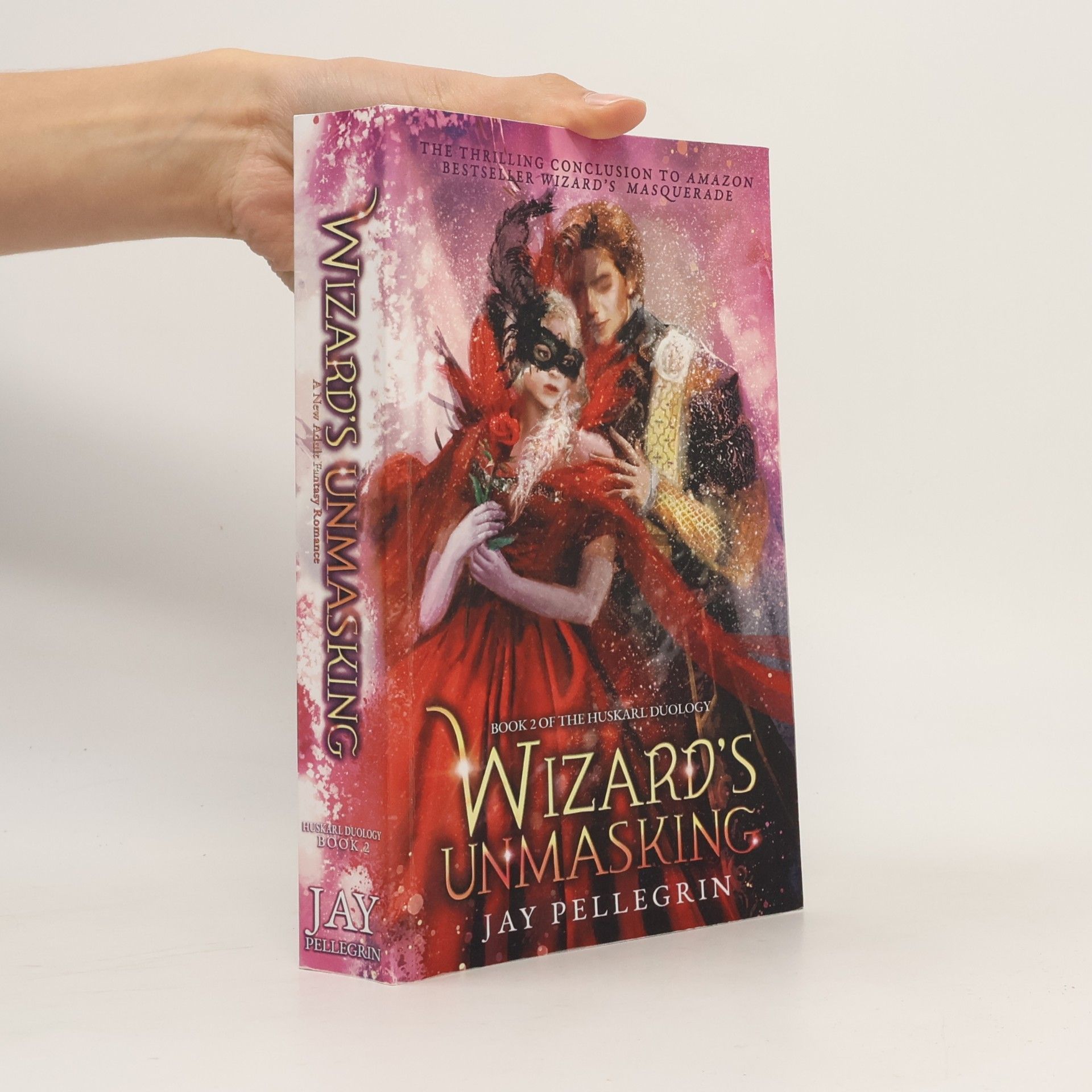 Jay Pellegrin Huskarl Duology - 2: Wizard's Unmasking