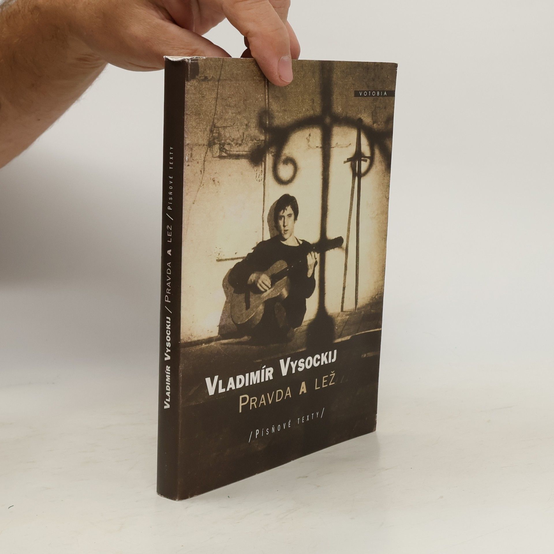 Wladimir Semjonowitsch Wyssozki Pravda a lež. Písňové texty