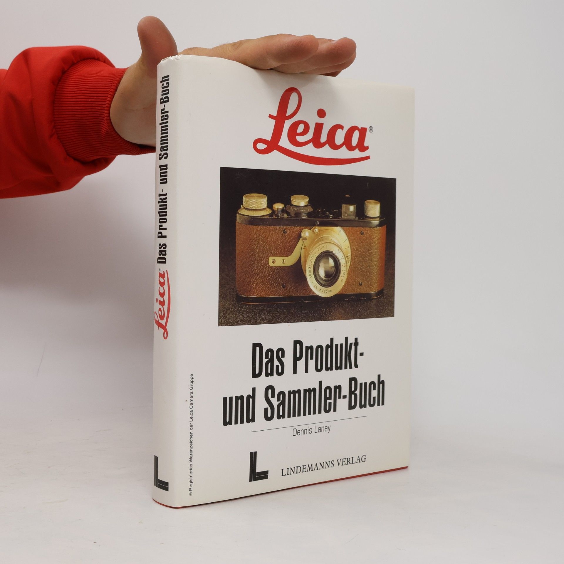 Leica. Das Produkt- und Sammler-Buch
