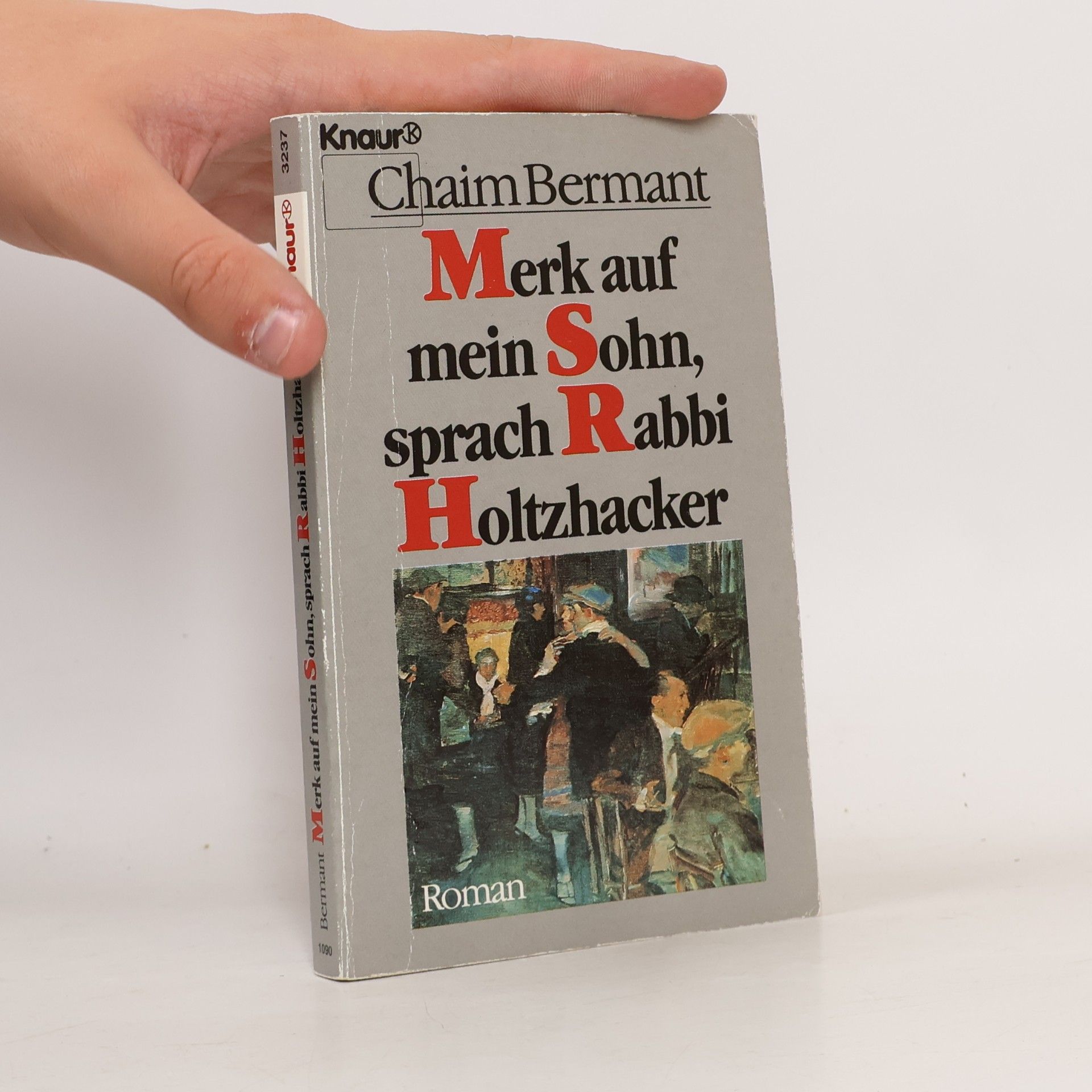 Chaim Bermant Merk auf mein Sohn, sprach Rabbi Holtzhacker
