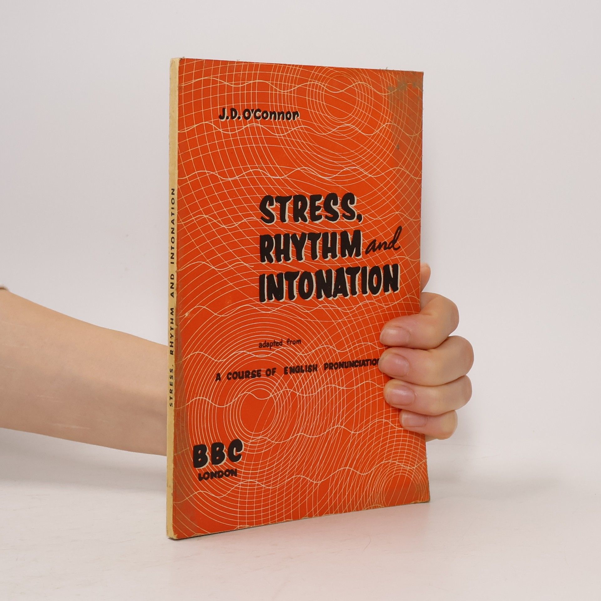 J. D. O'Connor Stress, Rhythm and Intonation