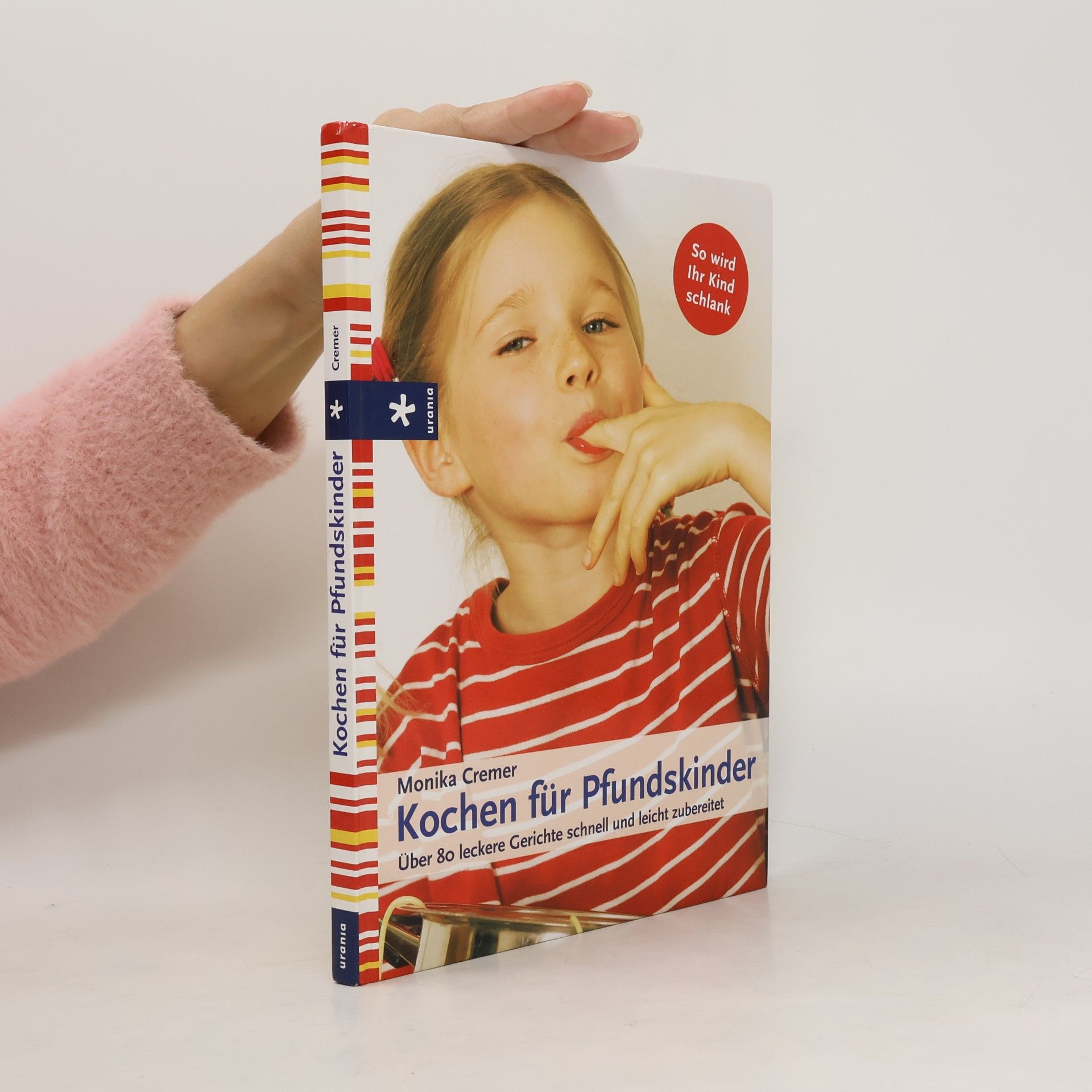 Monika Cremer Kochen für Pfundskinder