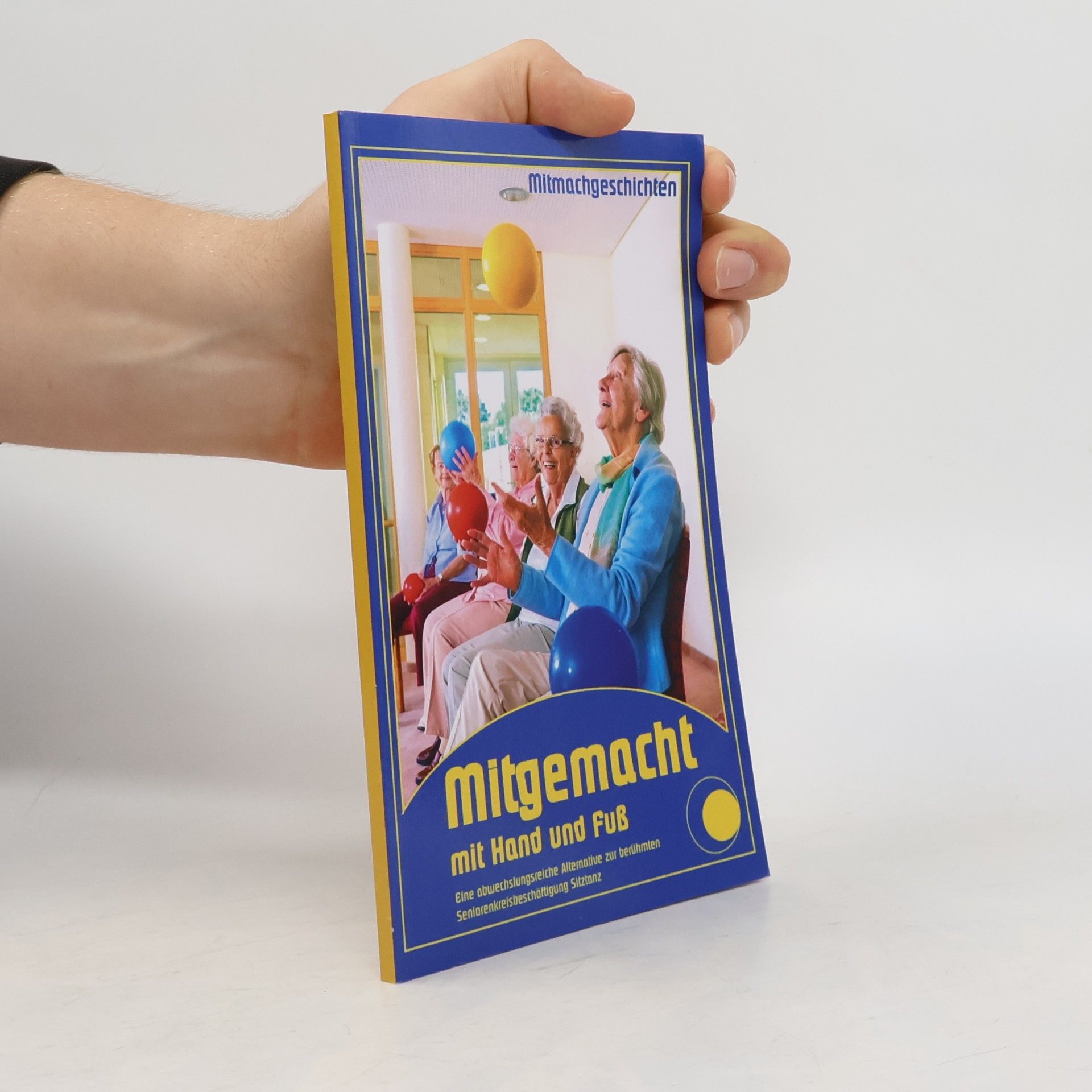 Diverse' Mitgemacht mit Hand und Fuß (Seniorenbeschäftigung)