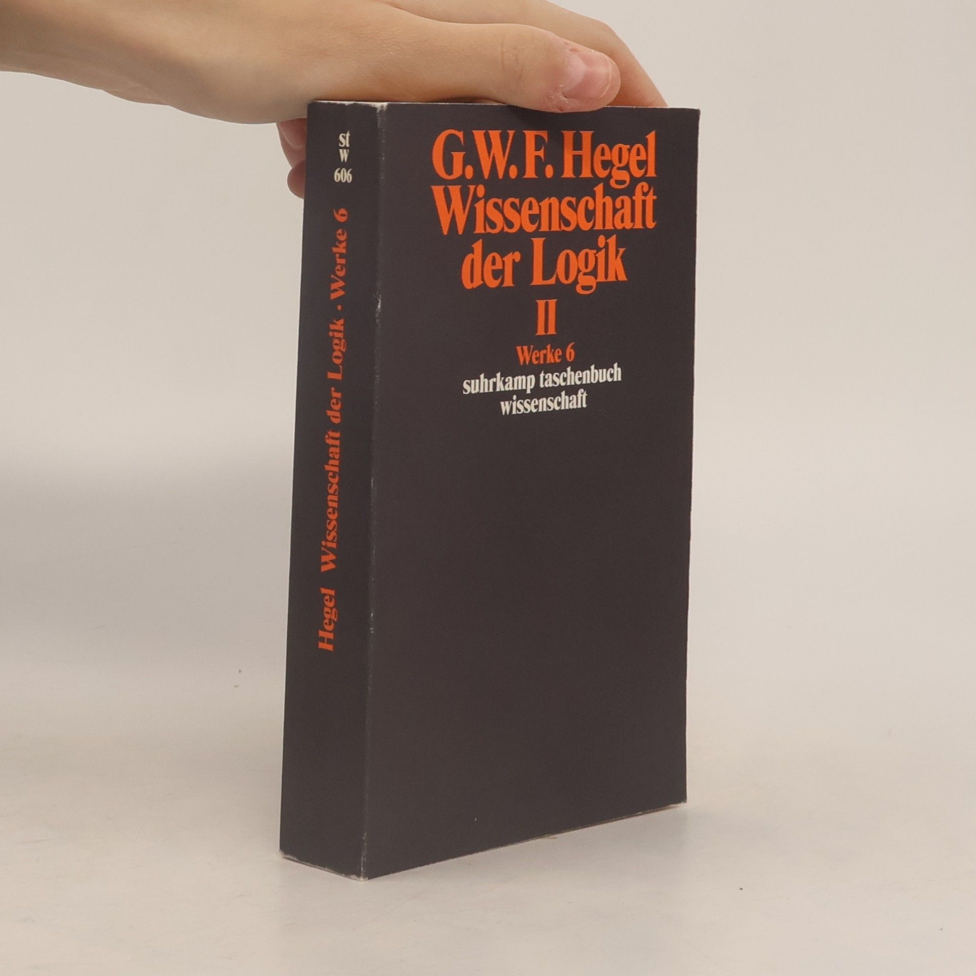 Werke - 6: Wissenschaft der Logik II