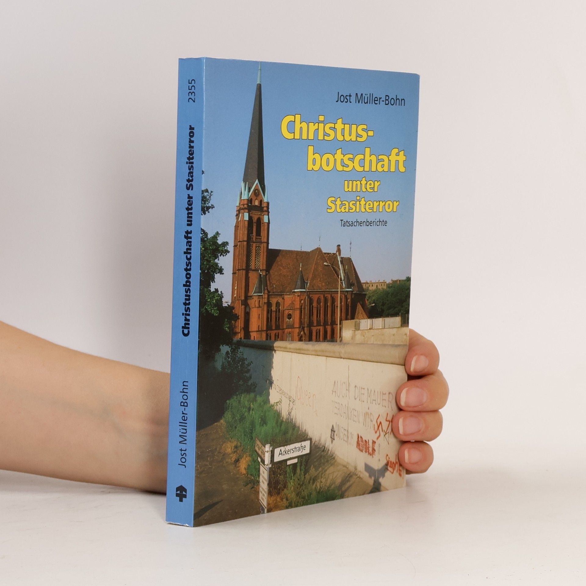 Jost Müller-Bohn Christus-Botschaft unter Stasiterror