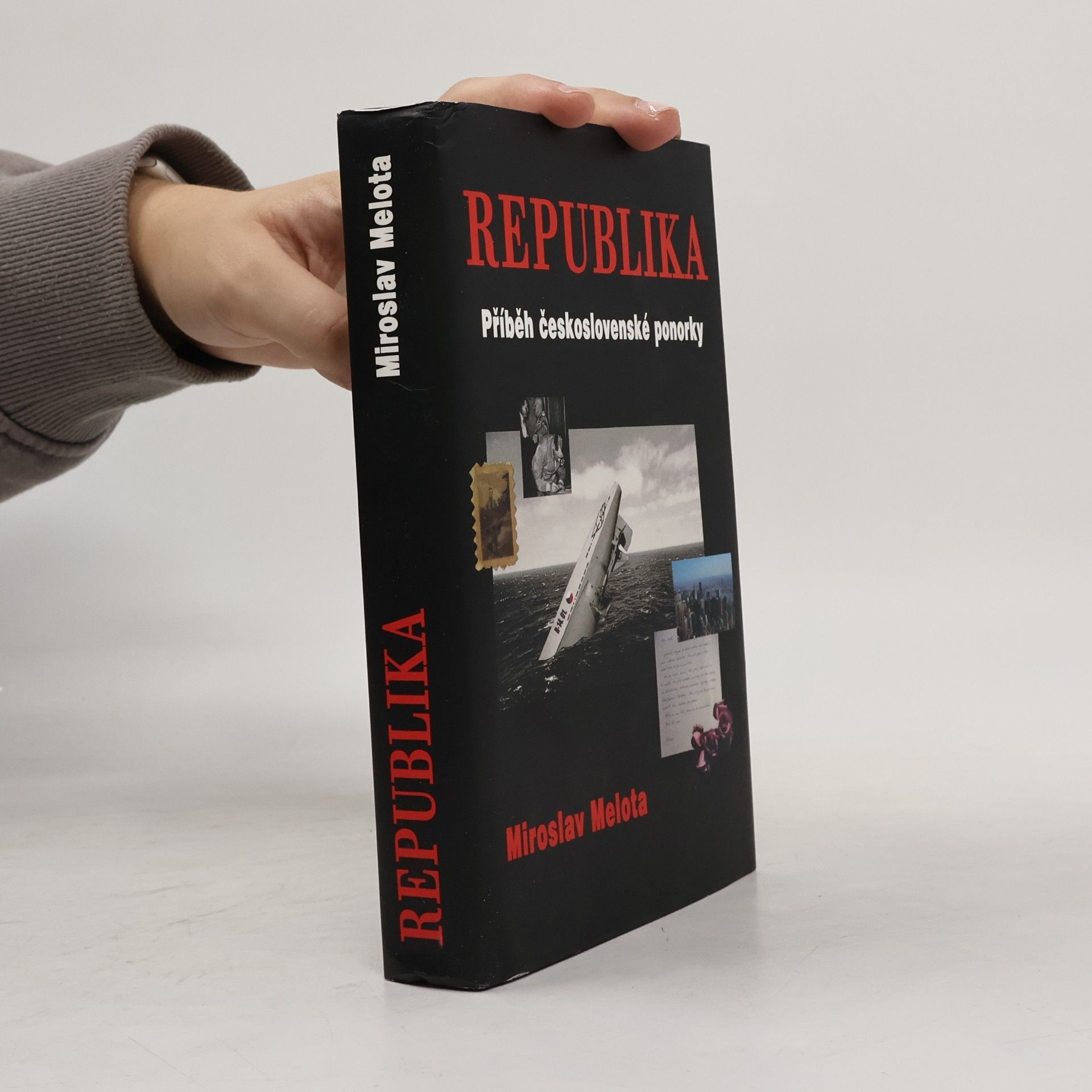 Miroslav Melota Republika. Příběh československé ponorky