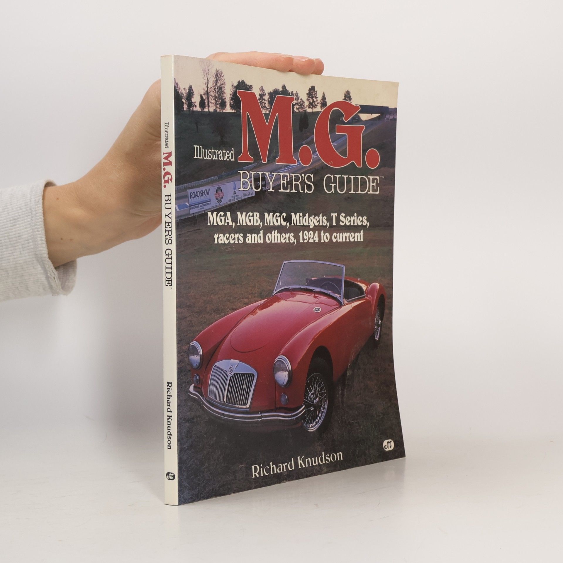 Richard L. Knudson Illustrated M.G. Buyer's Guide