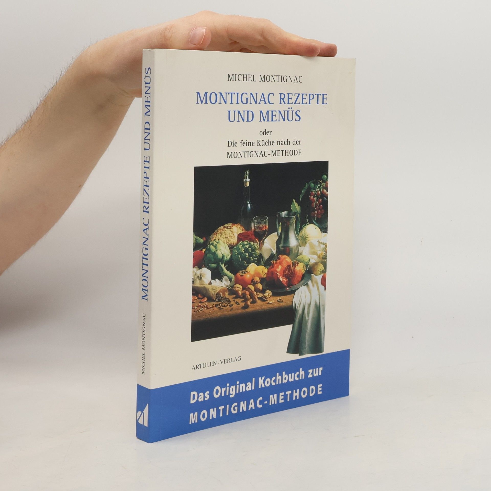 Montignac-Rezepte und -Menues oder die feine Küche nach der Methode Montignacs
