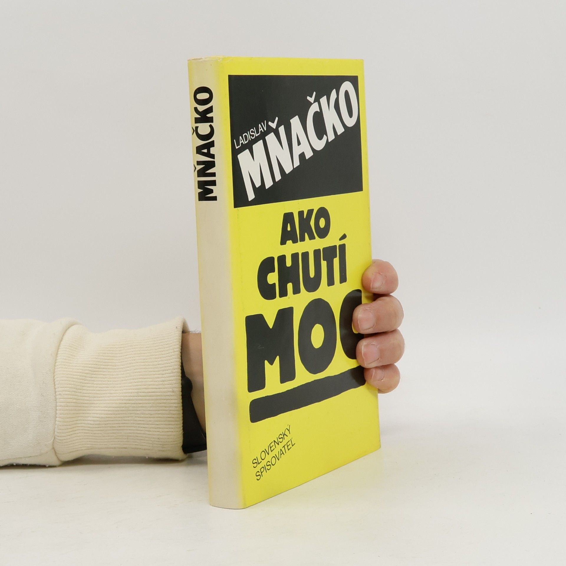 Ladislav Mňačko Ako chutí moc