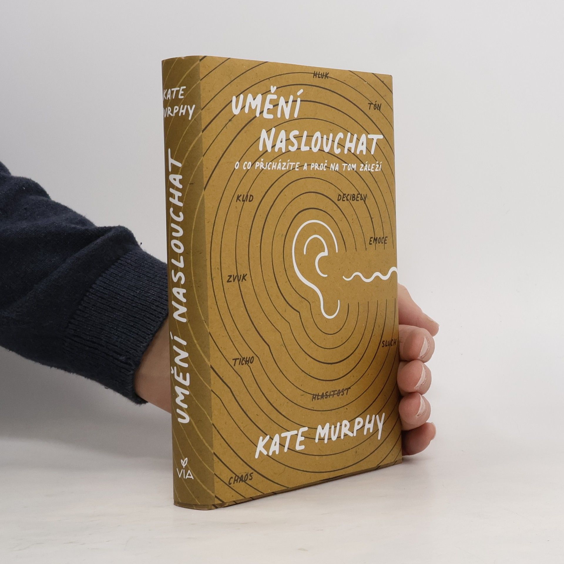 Kate Murphy Umění naslouchat : o co přicházíte a proč na tom záleží