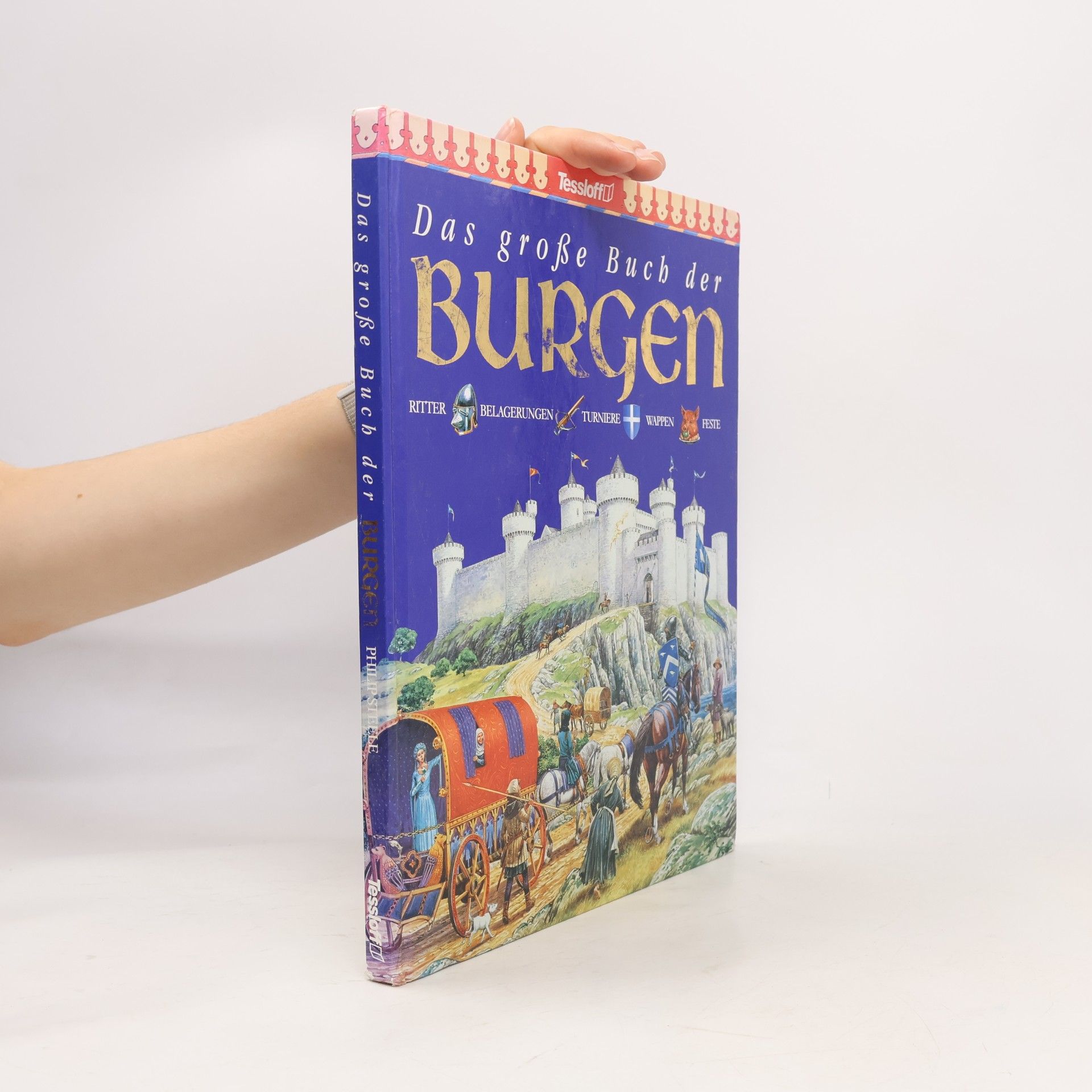 Philip Steele Das grosse Buch der Burgen