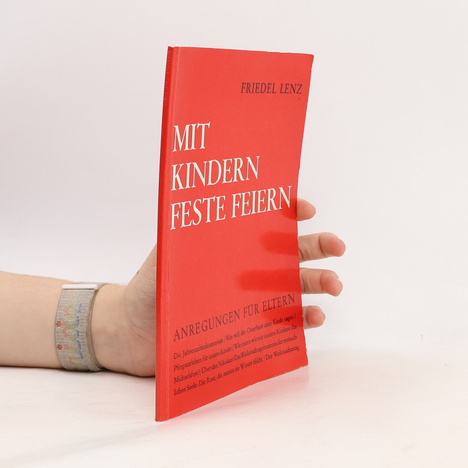 Friedel Lenz Mit Kindern Feste feiern