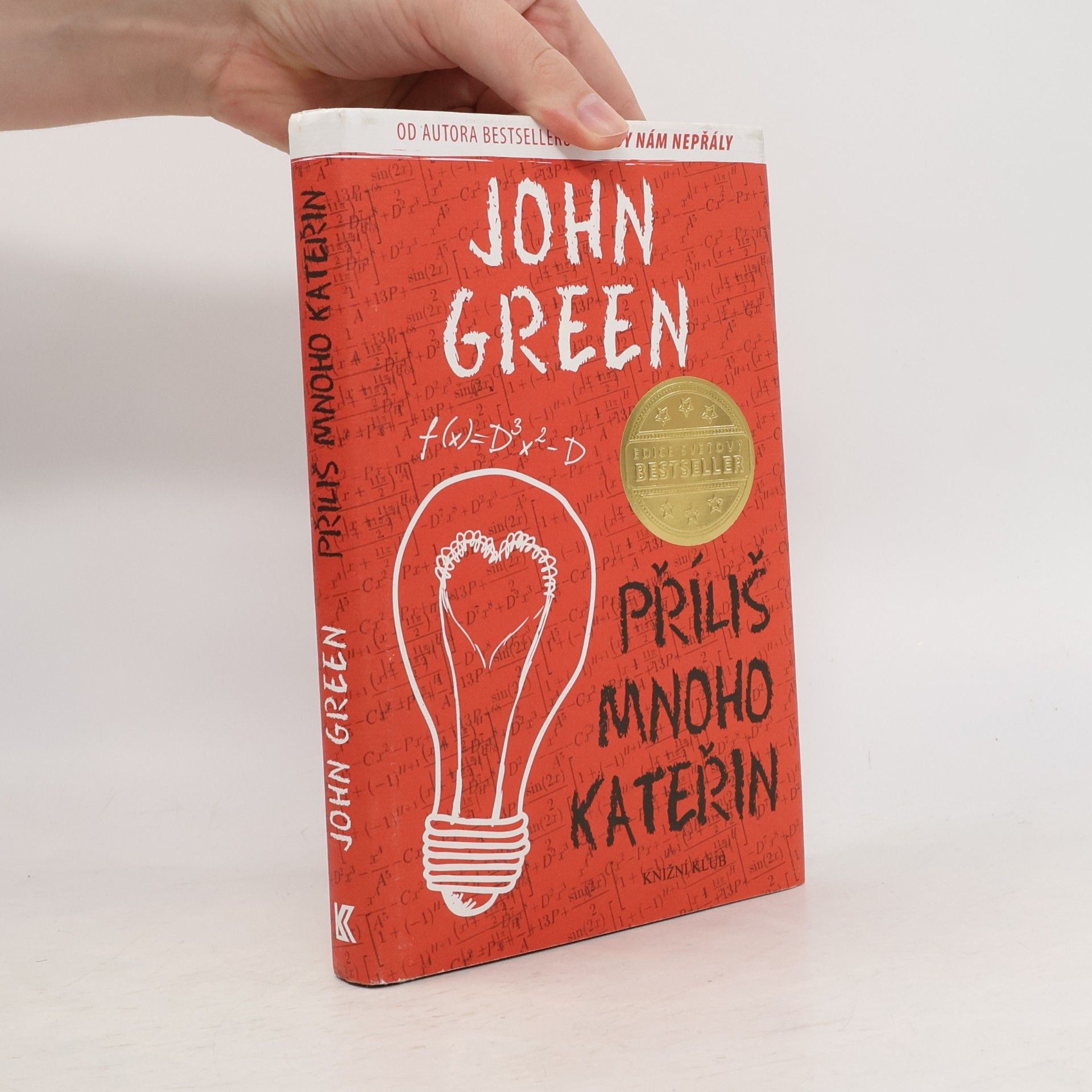 John Green Příliš mnoho Kateřin