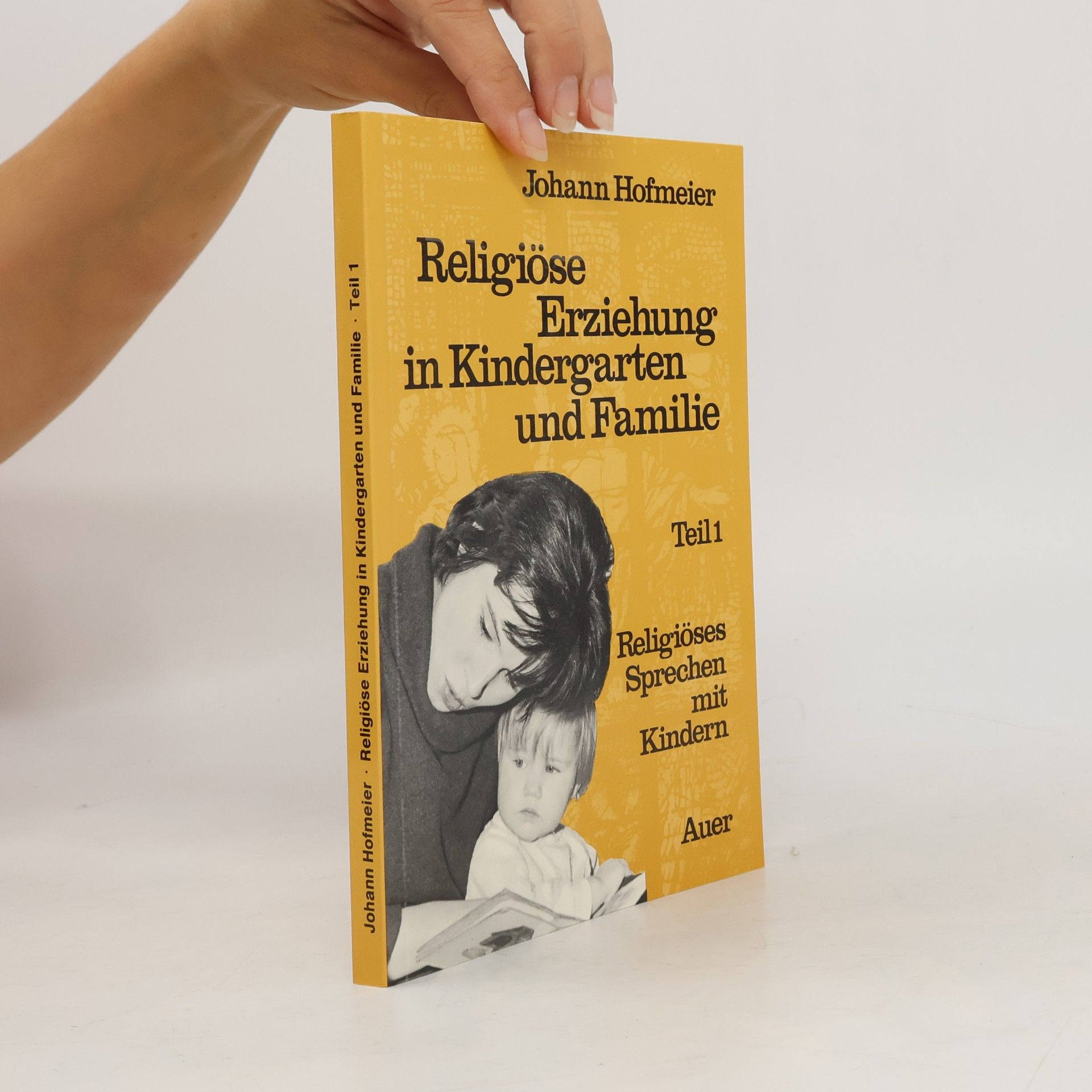 Johann Hofmeier Religiöses Sprechen mit Kindern