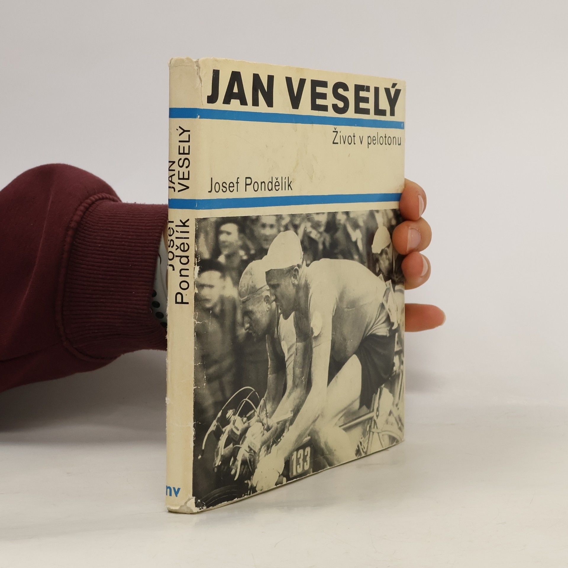 Josef Pondělík Jan Veselý. Život v pelotonu