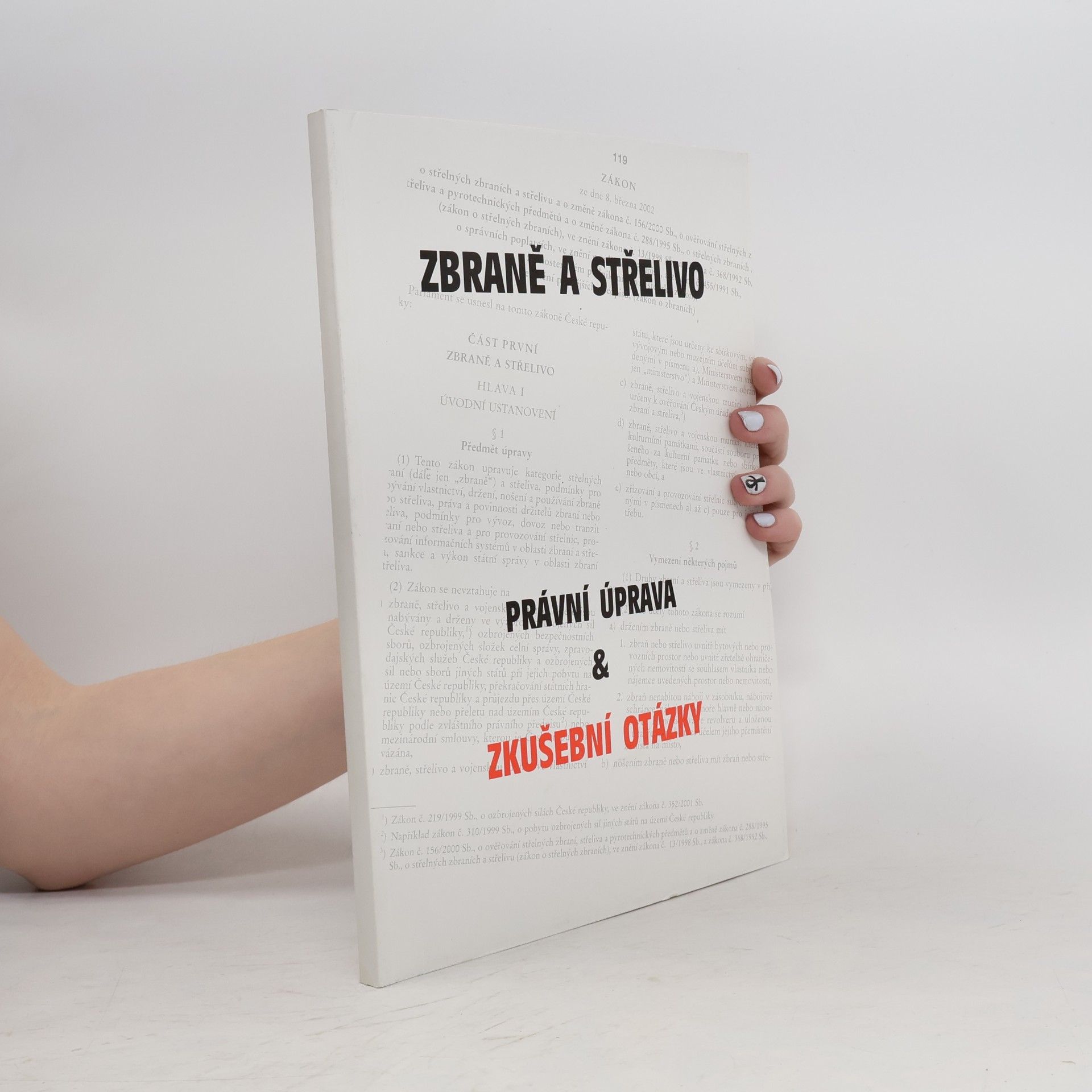 Kolektiv autorů Zbraně a střelivo : právní úprava & zkušební otázky