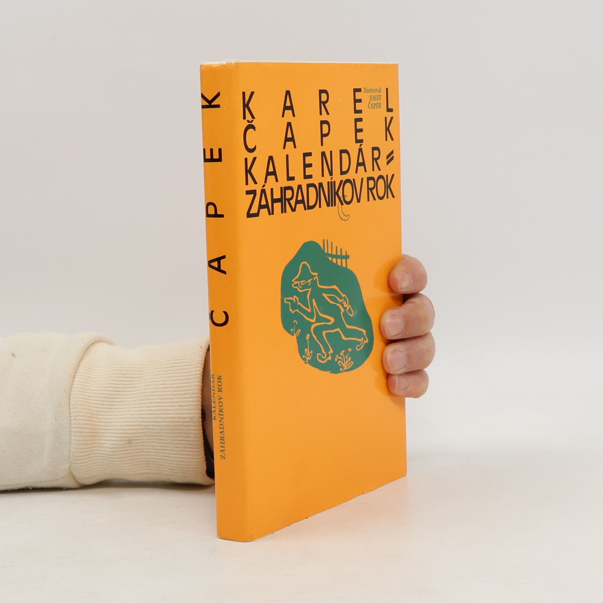 Karel Čapek Kalendár. Záhradníkov rok