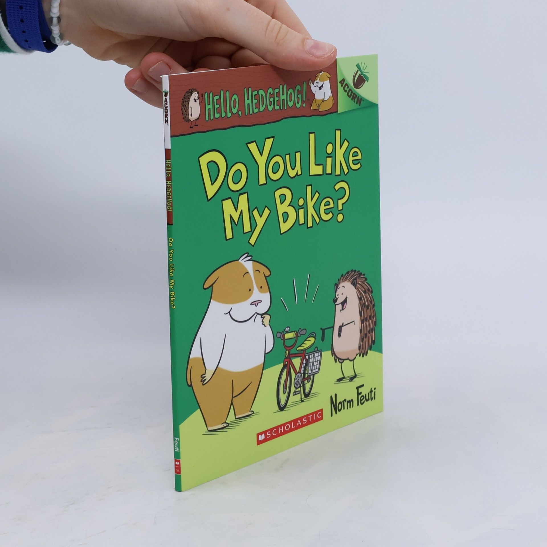 Norm Feuti Do You Like My Bike?: An Acorn Book (Hello, Hedgehog! #1)